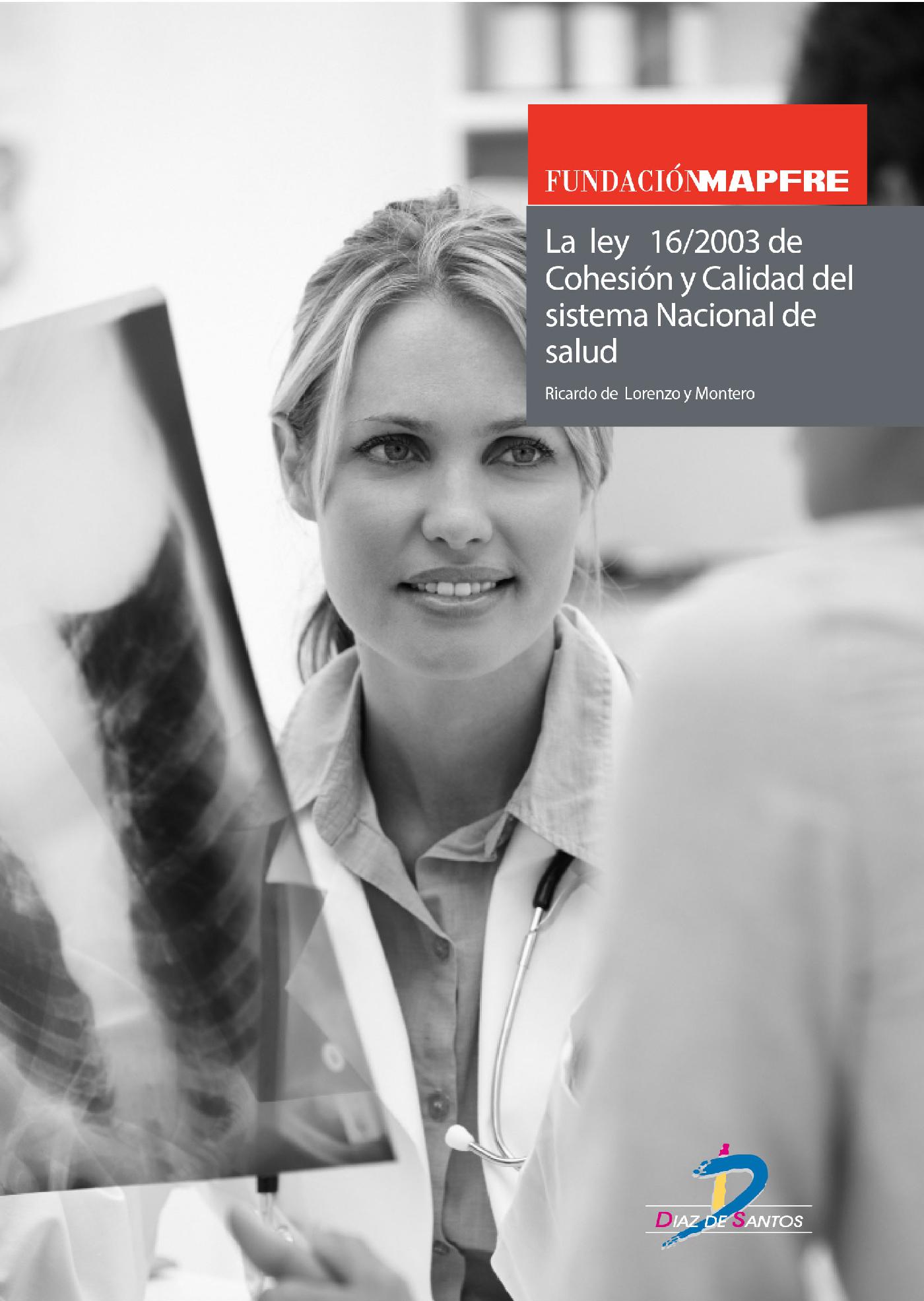 LA LEY 16/2003 DE COHESIÓN Y CALIDAD DEL SISTEMA NACIONAL DE SALUD