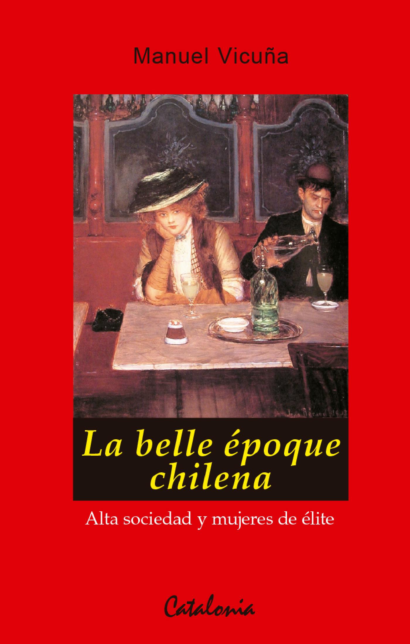 LA BELLE ÉPOQUE CHILENA
