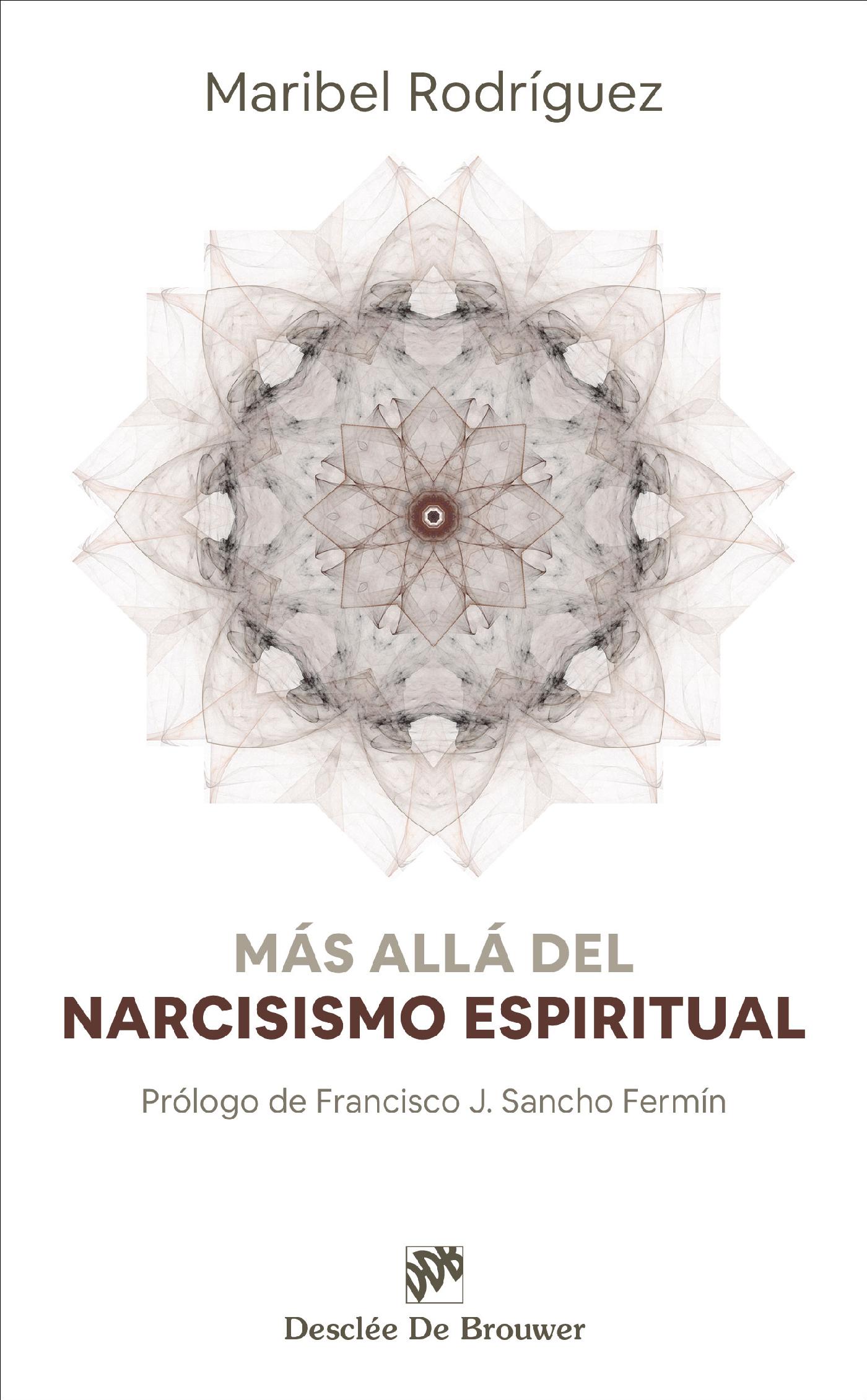 MÁS ALLÁ DEL NARCISISMO ESPIRITUAL