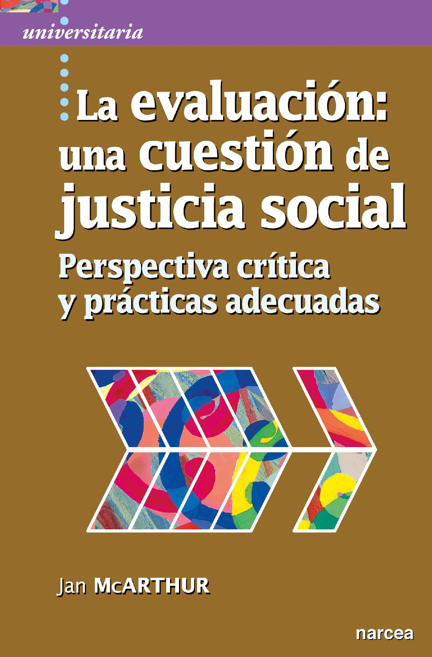 LA EVALUACIÓN: UNA CUESTIÓN DE JUSTICIA SOCIAL