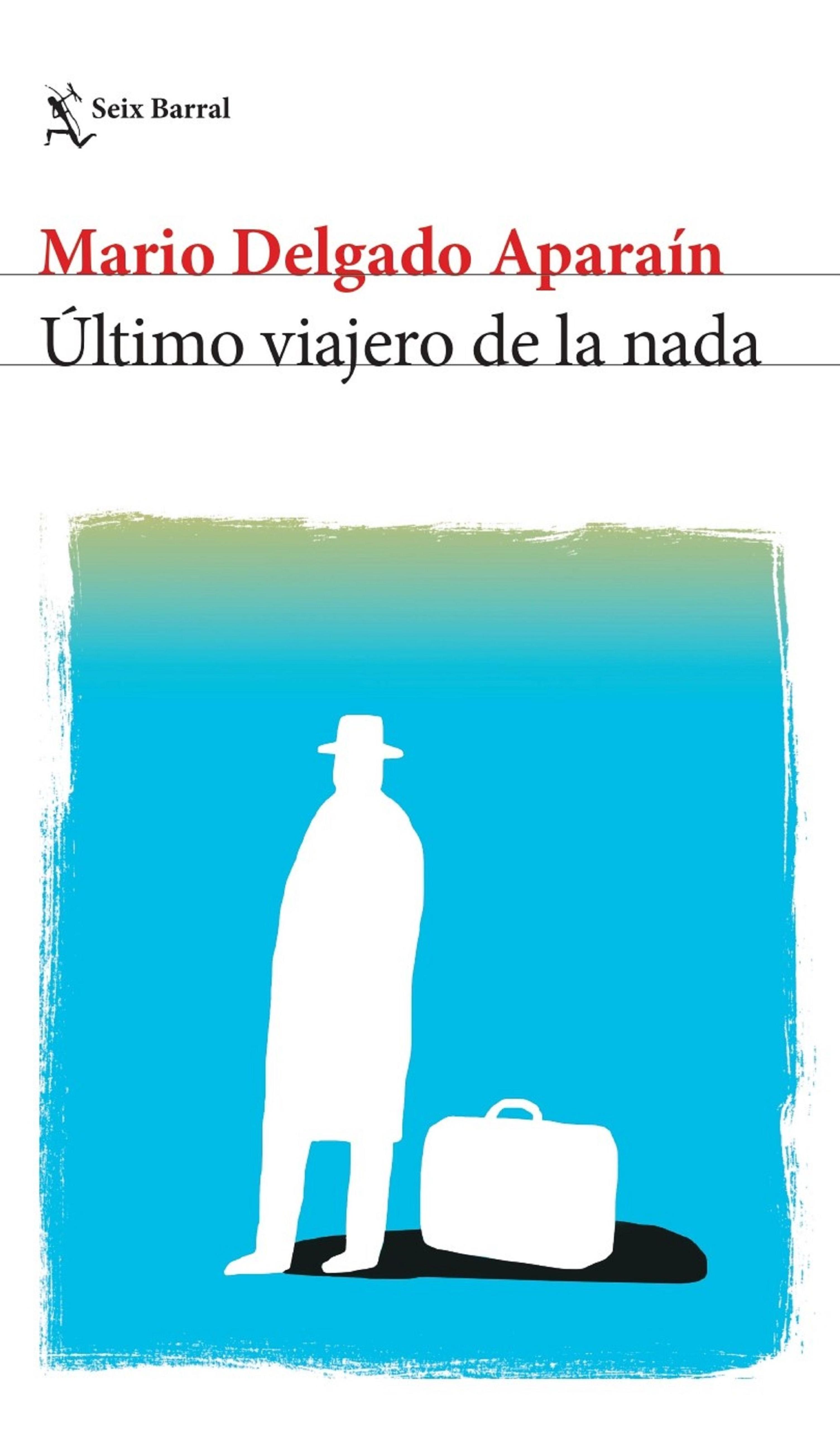 ÚLTIMO VIAJERO DE LA NADA