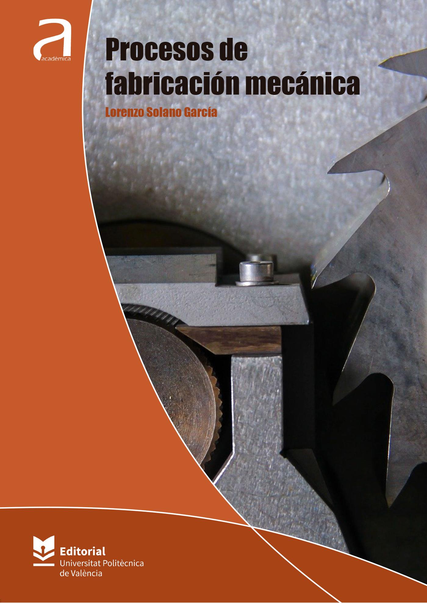 PROCESOS DE FABRICACIÓN MECÁNICA