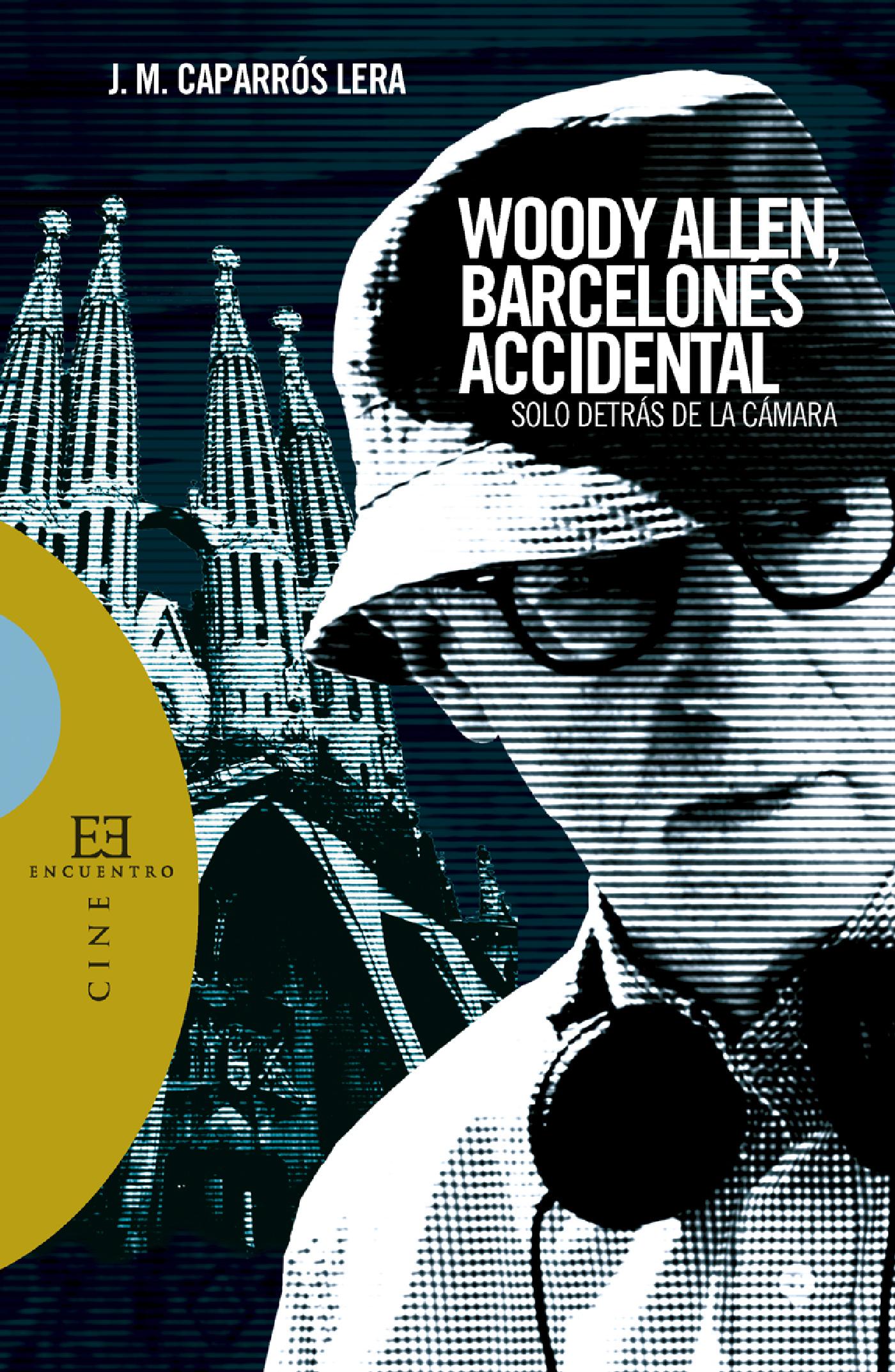 WOODY ALLEN, BARCELONÉS ACCIDENTAL 