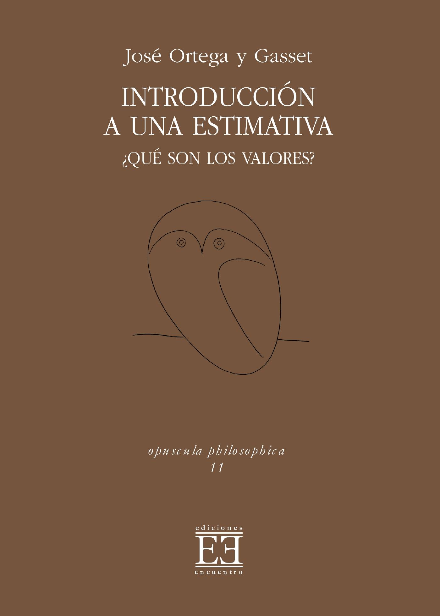INTRODUCCIÓN A UNA ESTIMATIVA. ¿QUÉ SON LOS VALORES? 