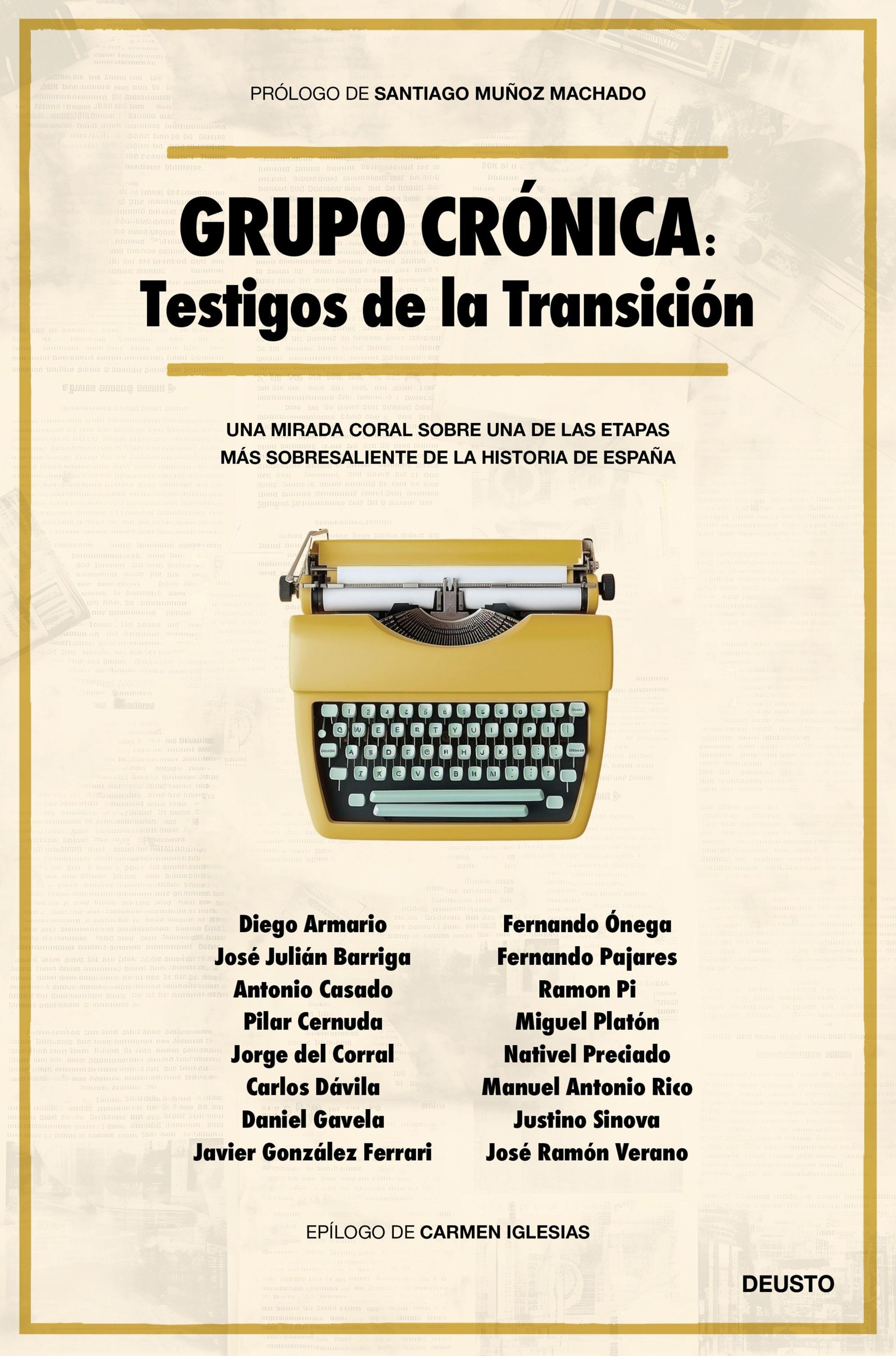 GRUPO CRÓNICA: TESTIGOS DE LA TRANSICIÓN