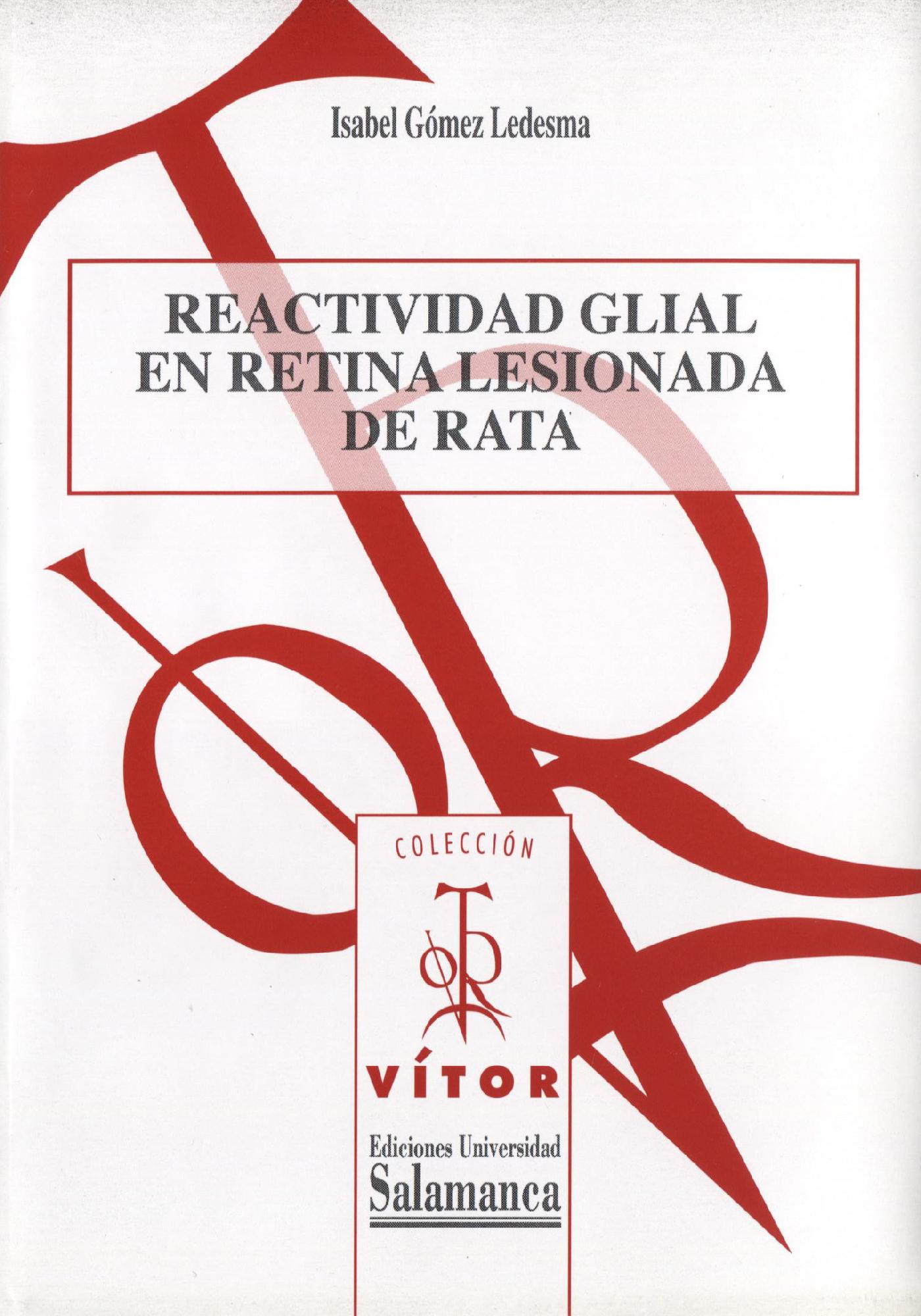 REACTIVIDAD GLIAL EN RETINA LESIONADA DE RATA