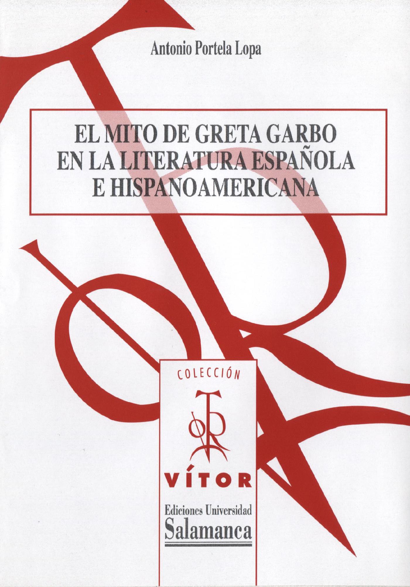 EL MITO DE GRETA GARBO EN LA LITERATURA ESPAÒOLA E HISPANOAMERICANA