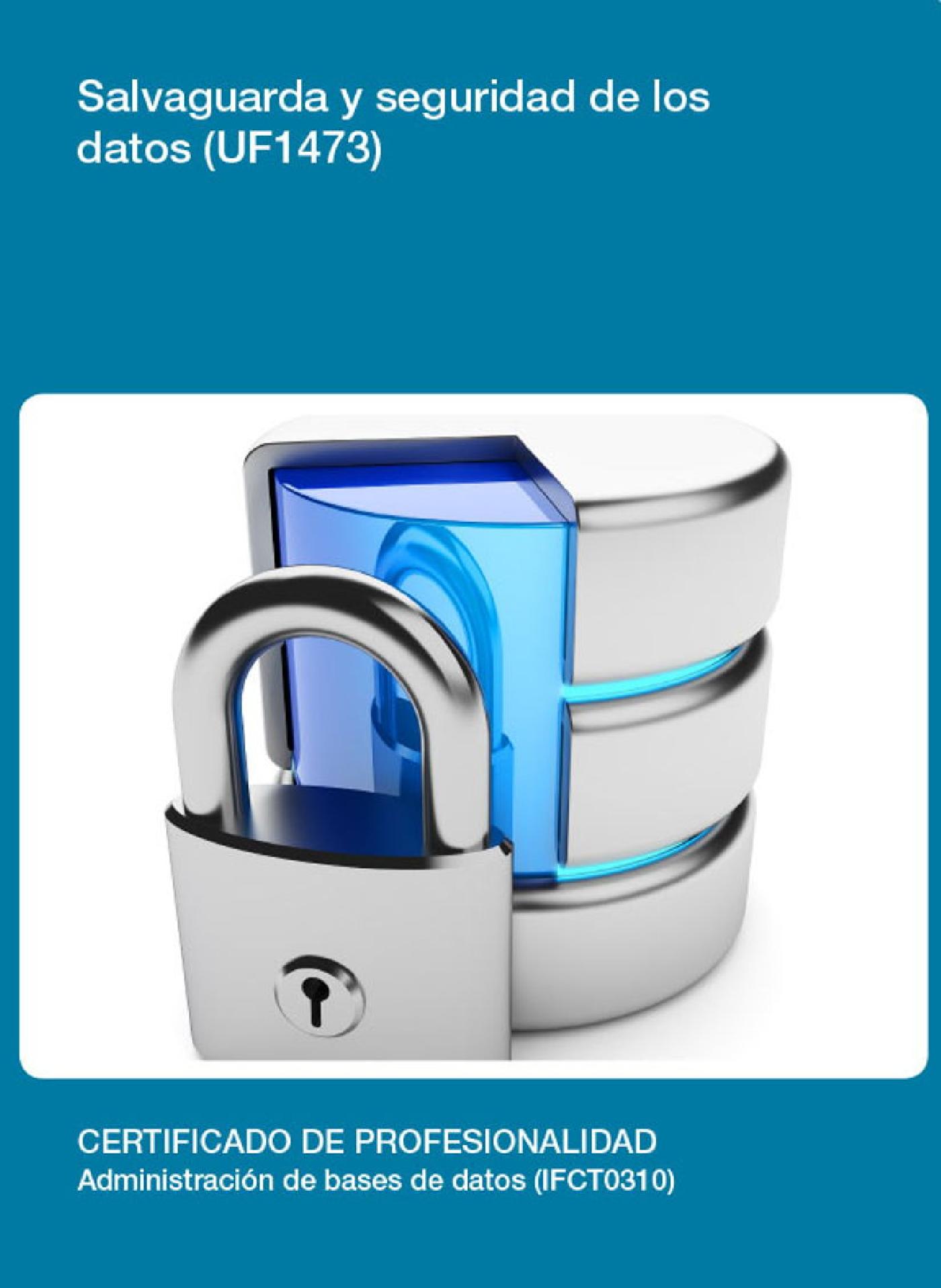 UF1473 - SALVAGUARDA Y SEGURIDAD DE LOS DATOS