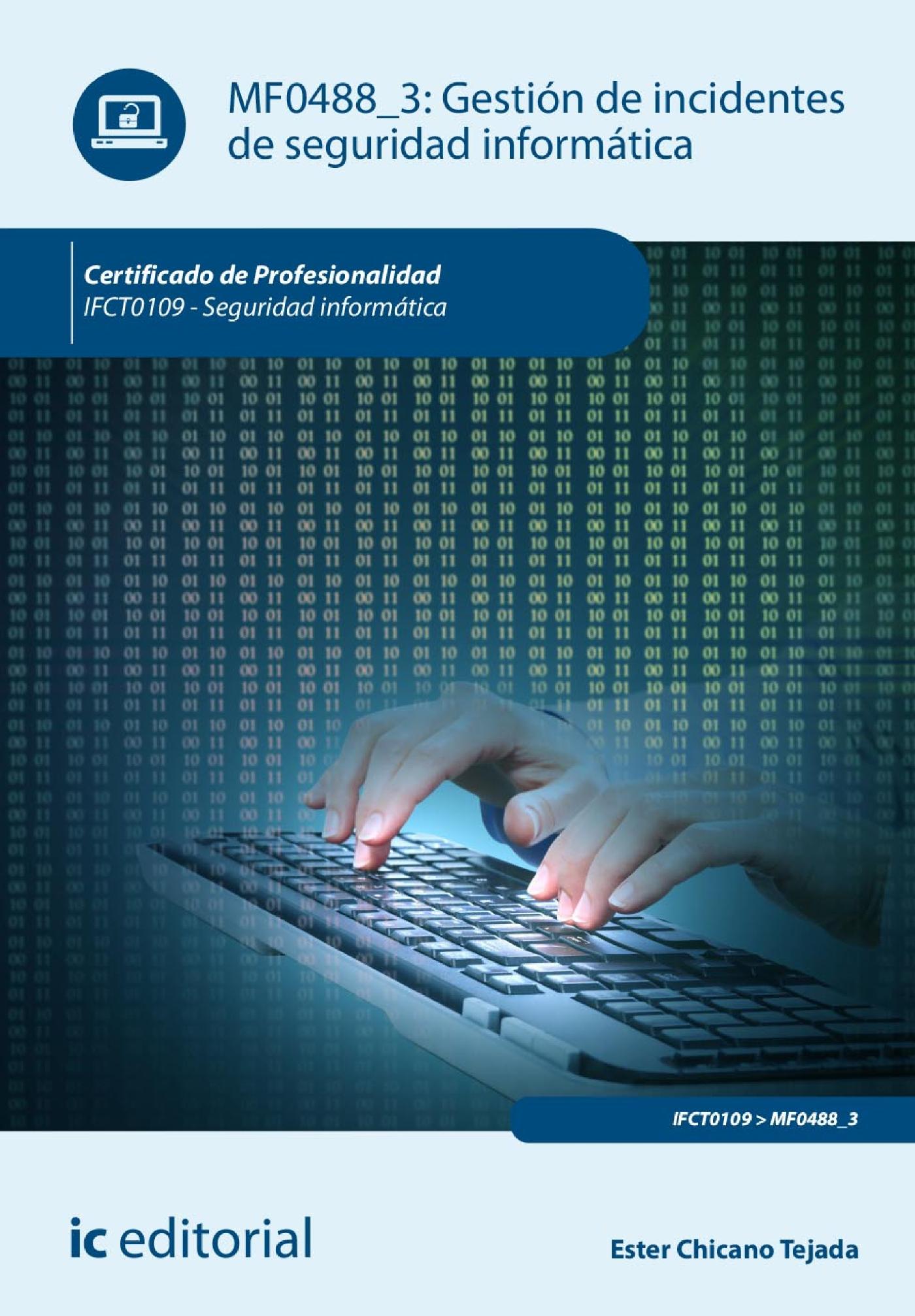 Gestión de Incidentes de Seguridad Informática. Ifct0109