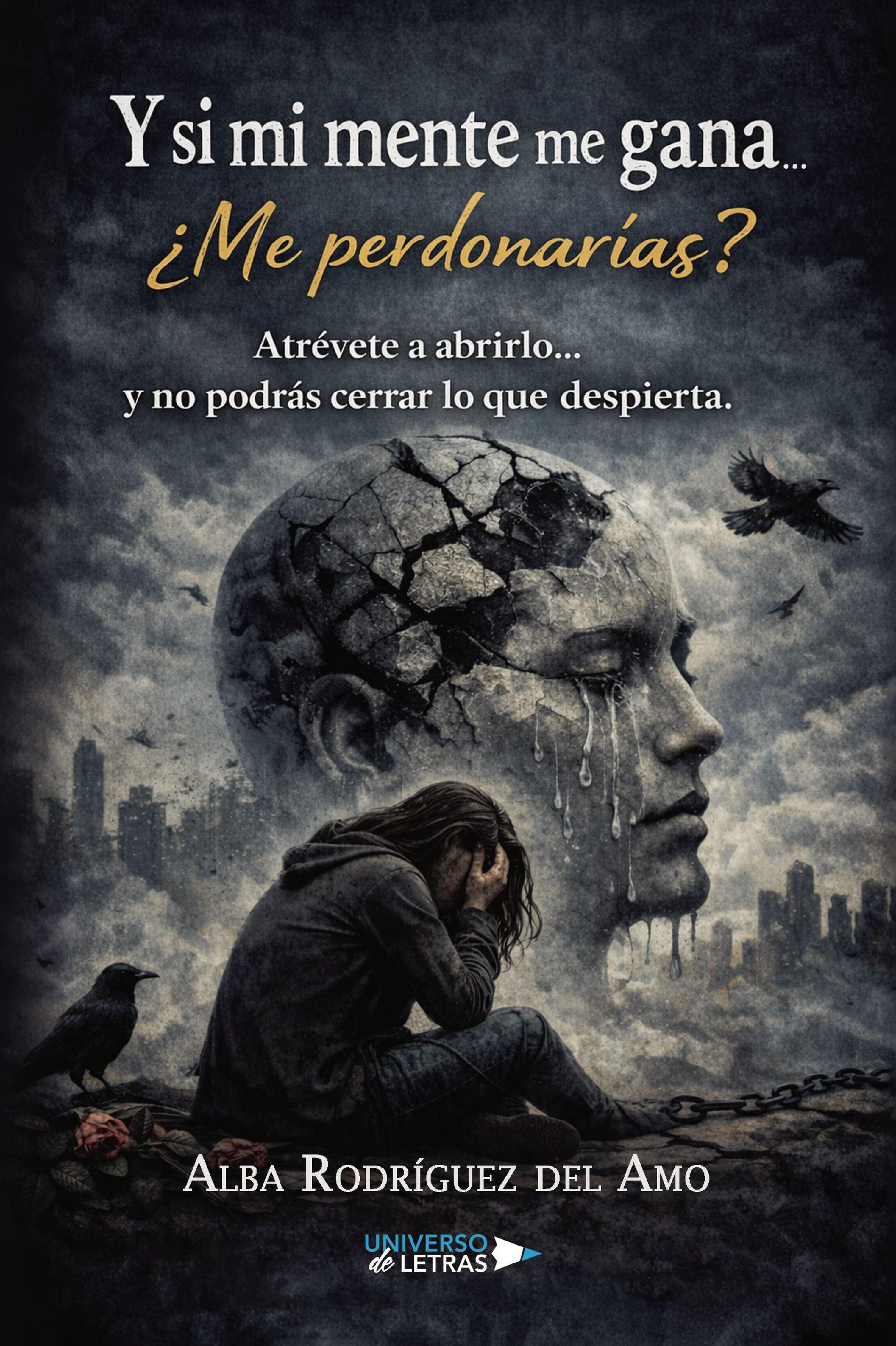 Y SI MI MENTE ME GANA... ¿ME PERDONARÍAS?