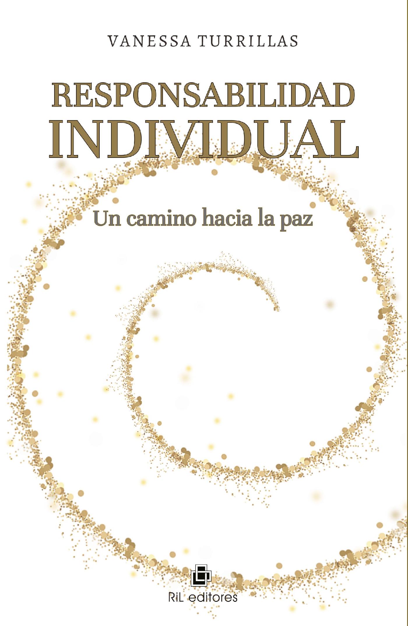 RESPONSABILIDAD INDIVIDUAL. UN CAMINO HACIA LA PAZ