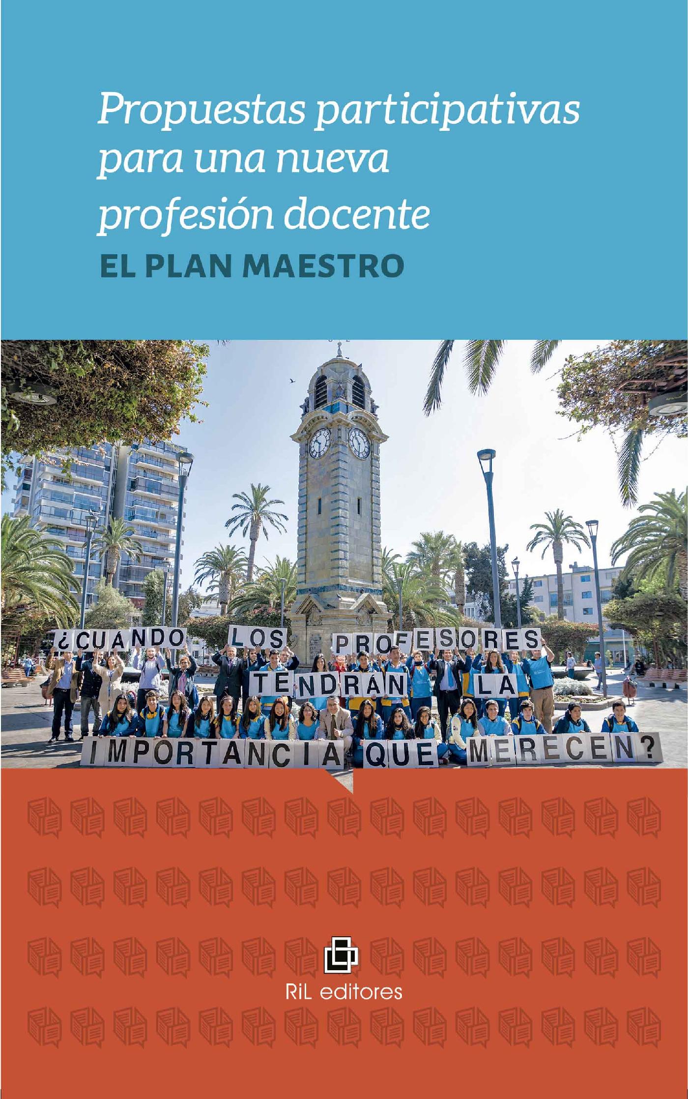 PROPUESTAS PARTICIPATIVAS PARA UNA NUEVA PROFESIÓN DOCENTE: EL PLAN MAESTRO