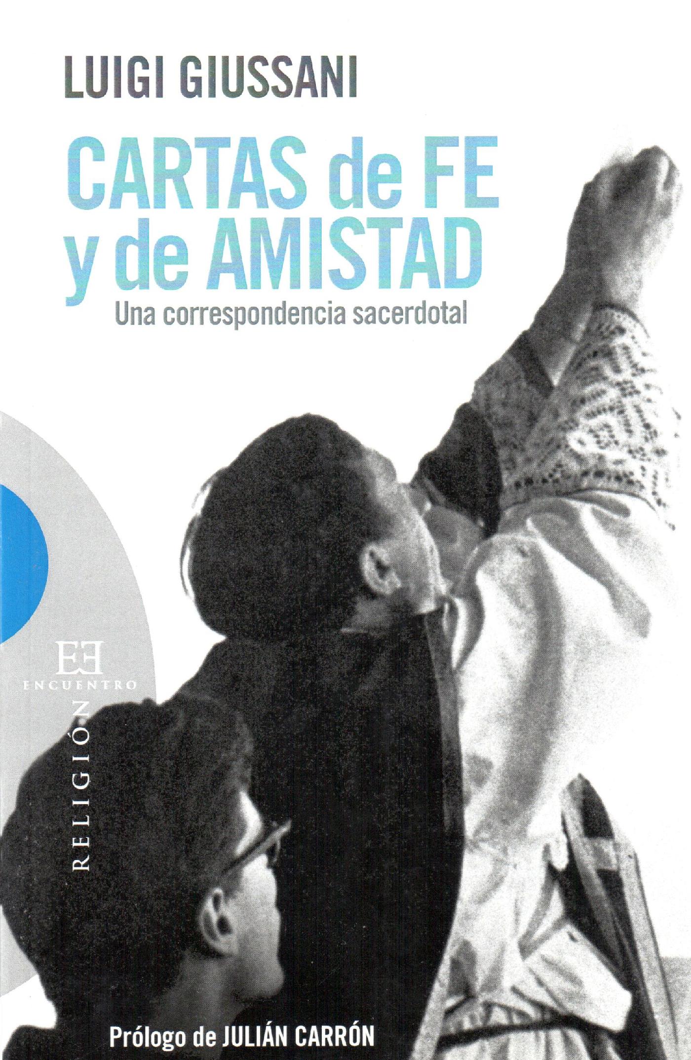 CARTAS DE FE Y DE AMISTAD 