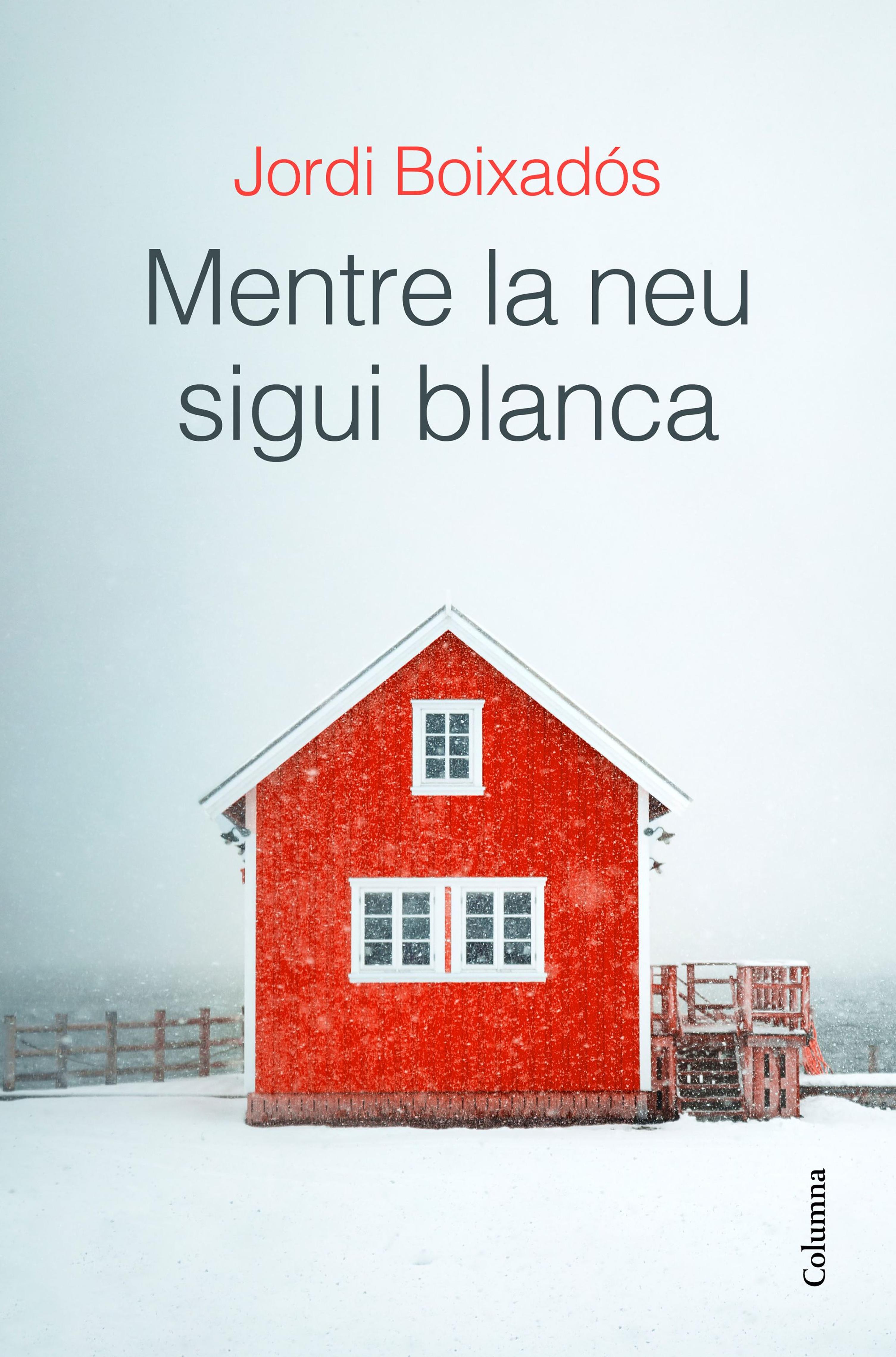 MENTRE LA NEU SIGUI BLANCA