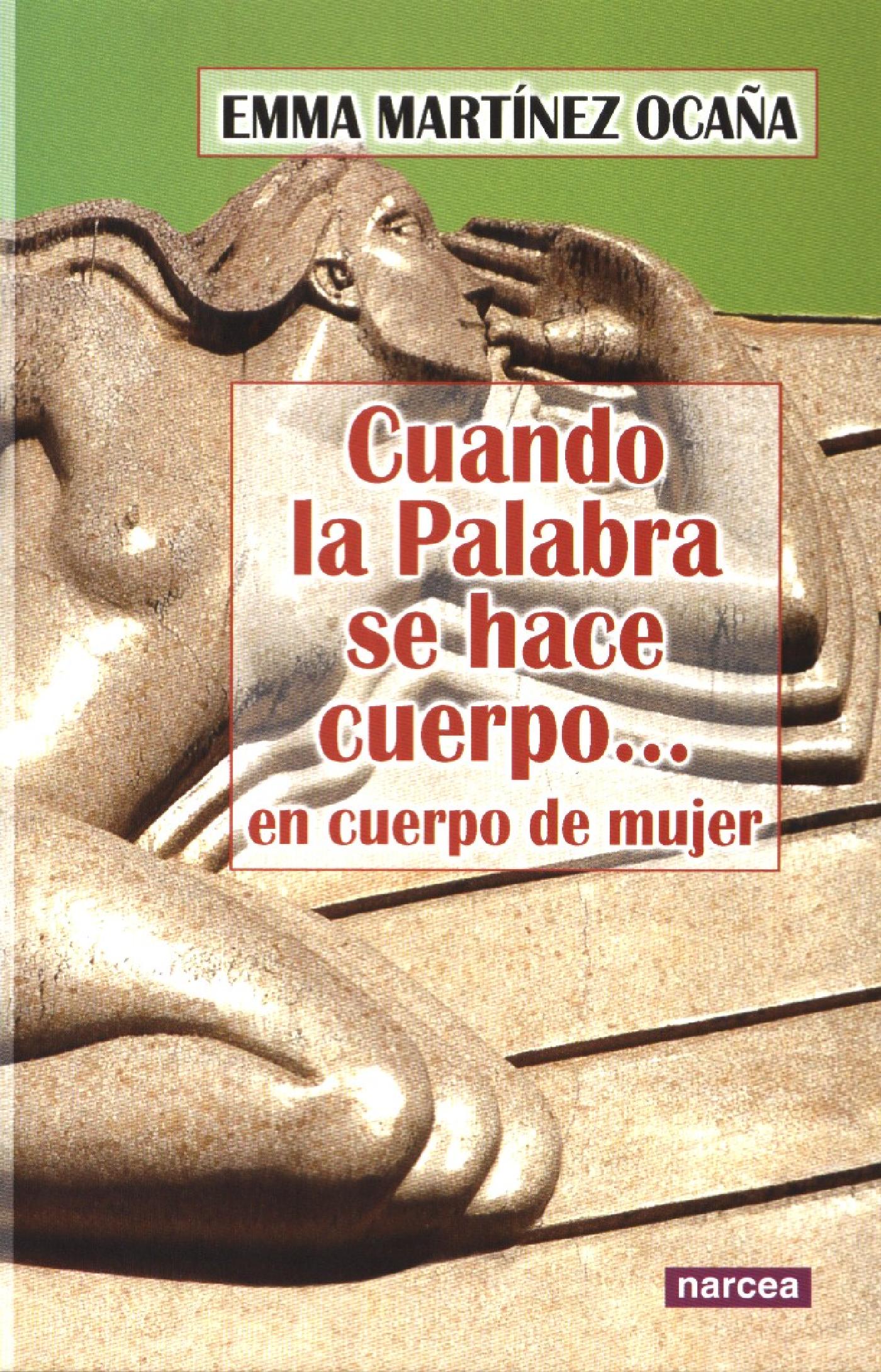 CUANDO LA PALABRA SE HACE CUERPO