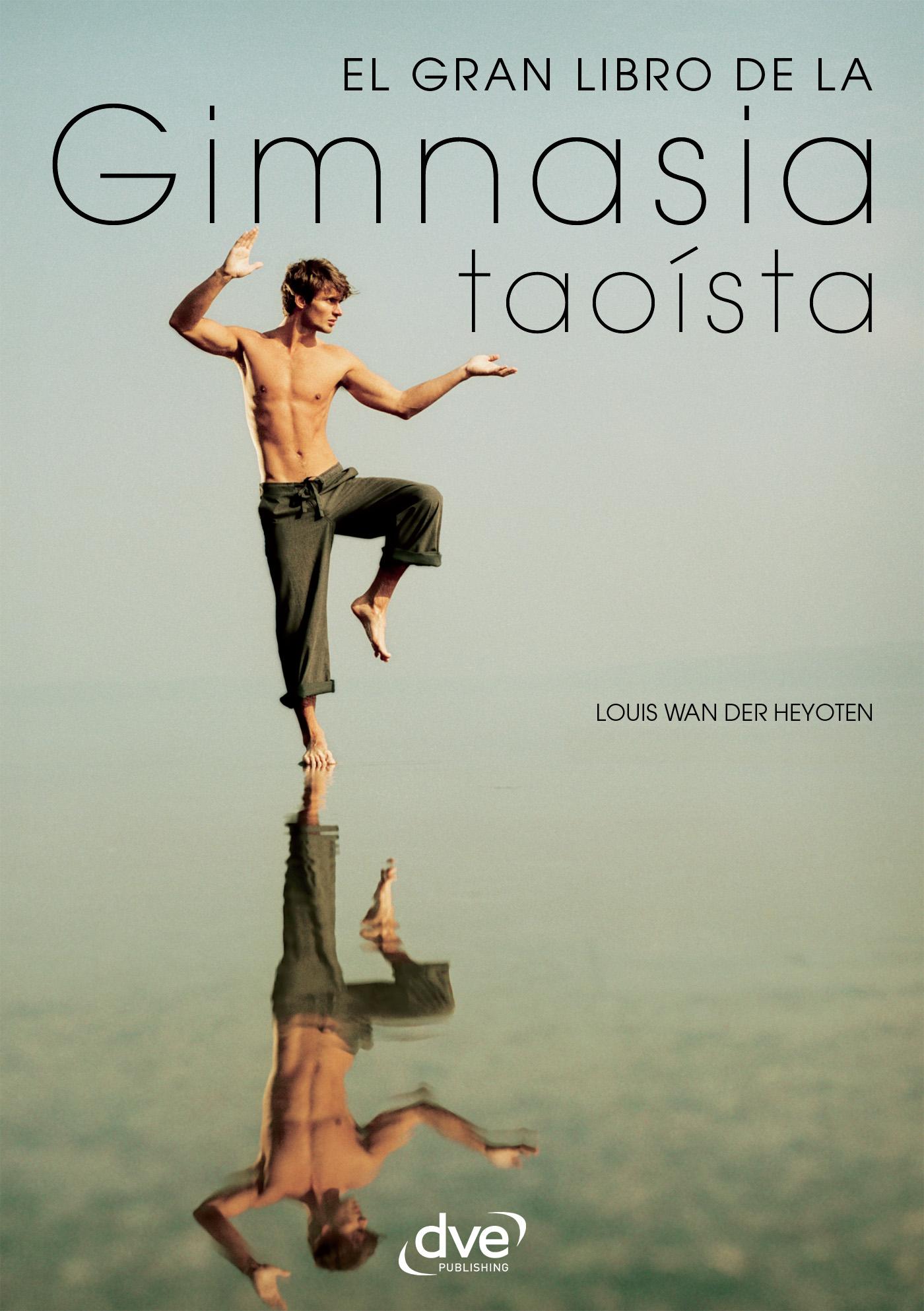 EL GRAN LIBRO DE LA GIMNASIA TAOÍSTA