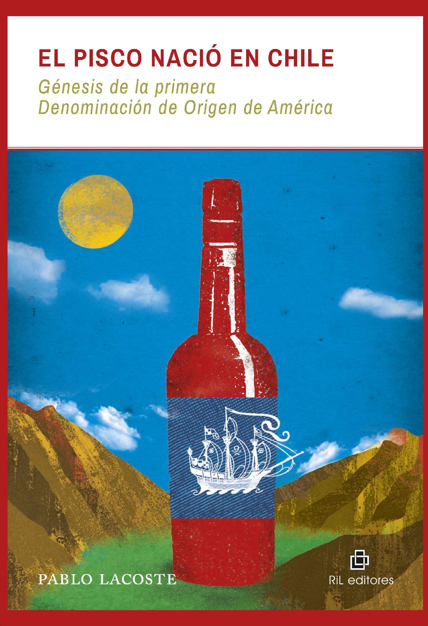 EL PISCO NACIÓ EN CHILE