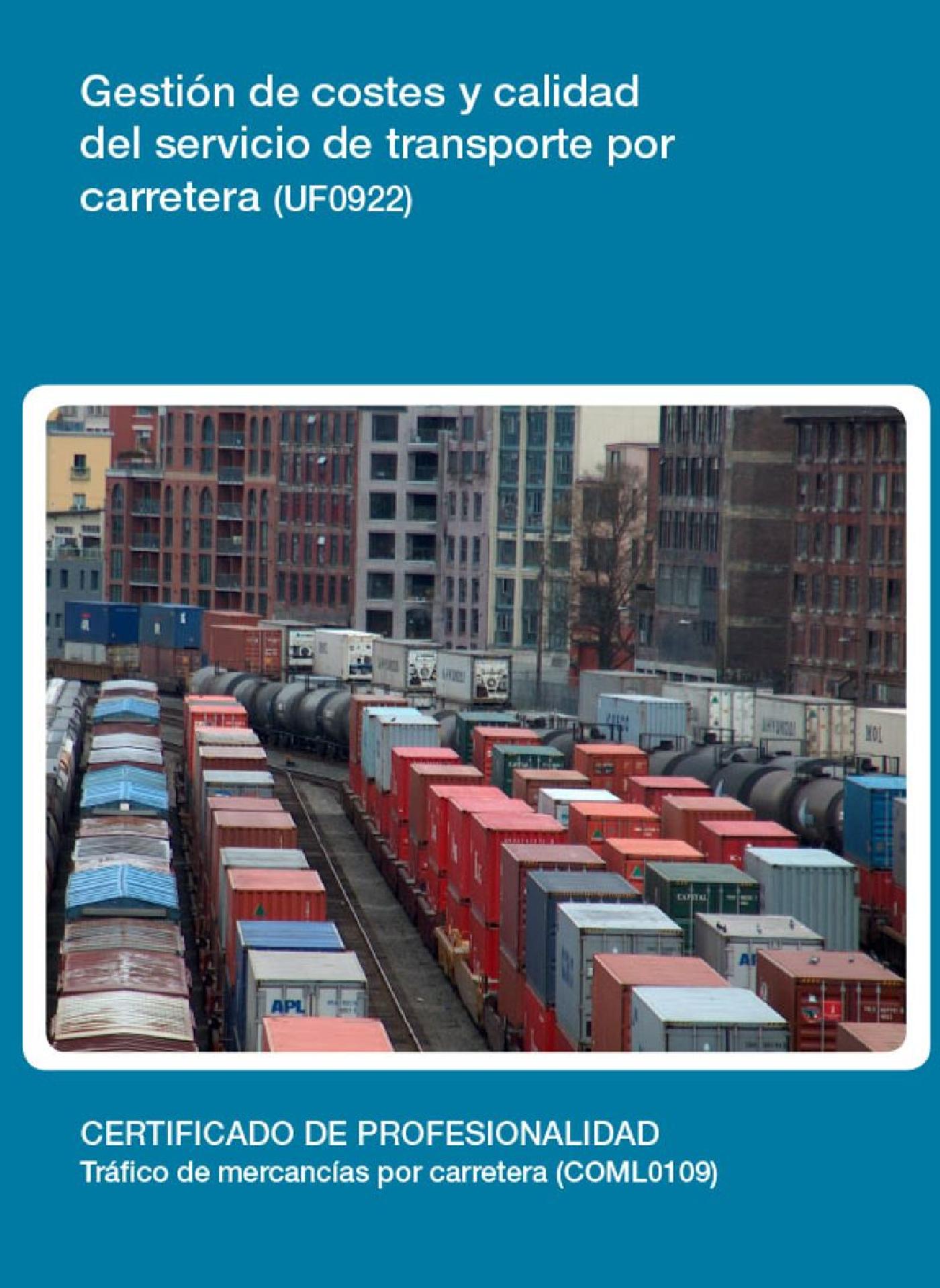 Uf0922 - Gestión de Costes y Calidad del Servicio de Transporte por Carretera