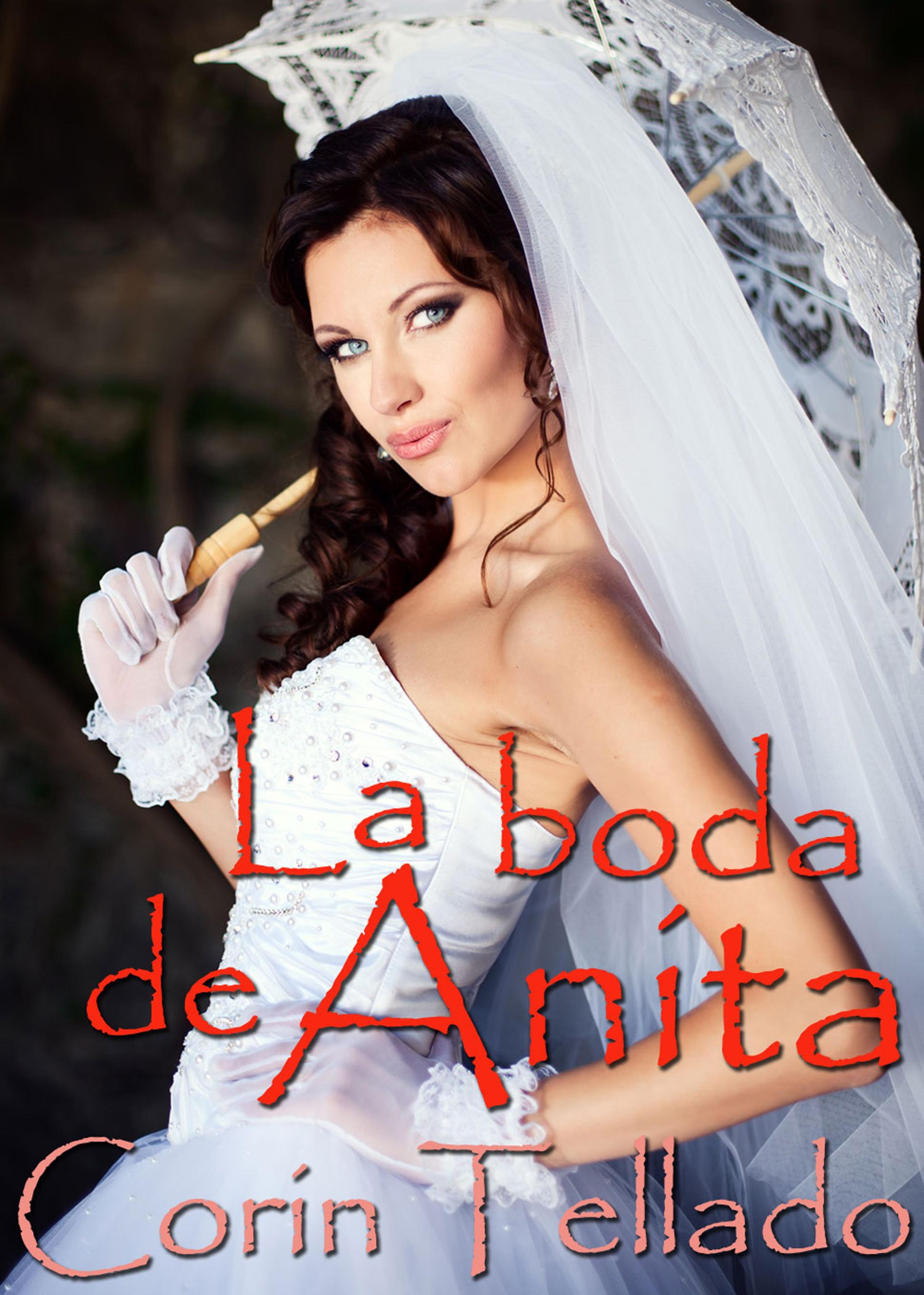 LA BODA DE ANITA