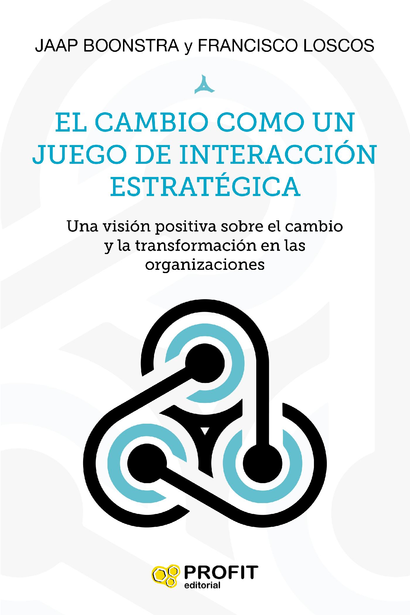 EL CAMBIO COMO UN JUEGO DE INTERACCION ESTRATEGICA