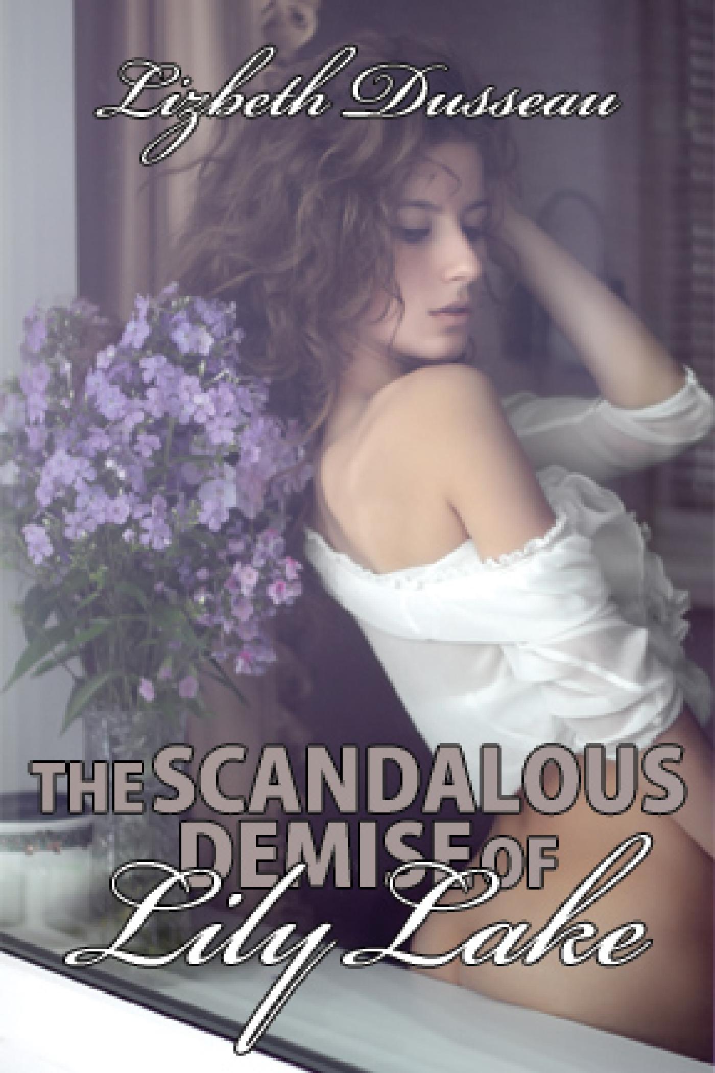 THE SCANDALOUS DEMISE OF LILY LAKE