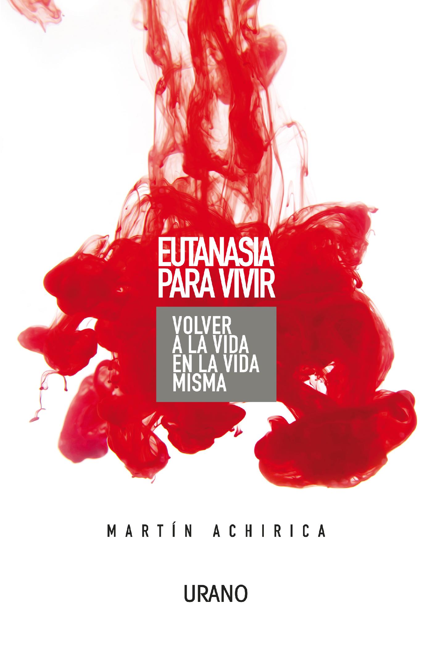 EUTANASIA PARA VIVIR