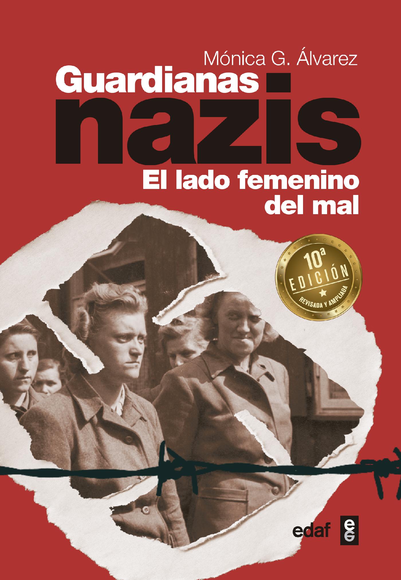 GUARDIANAS NAZIS: EL LADO FEMENINO DEL MAL