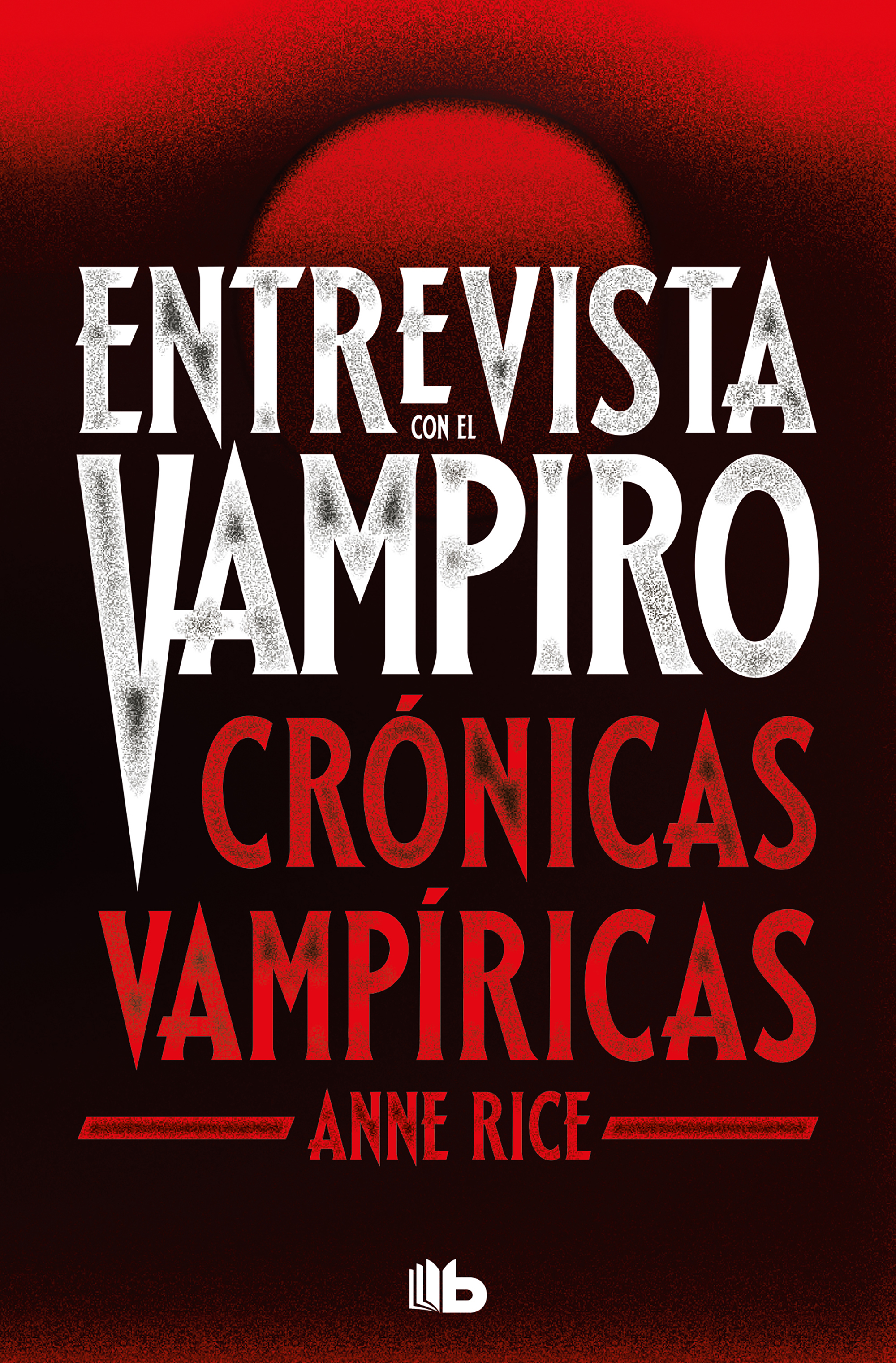 ENTREVISTA CON EL VAMPIRO (CRÓNICAS VAMPÍRICAS 1)