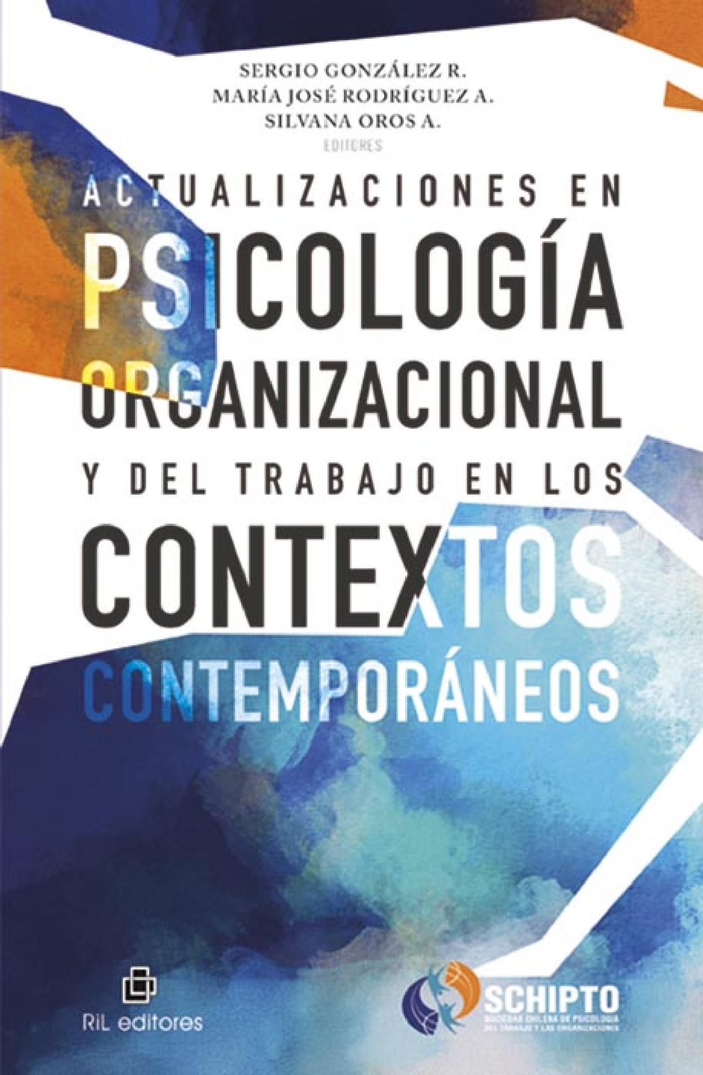 ACTUALIZACIONES EN PSICOLOGÍA ORGANIZACIONAL Y DEL TRABAJO EN LOS CONTEXTOS CONTEMPORÁNEOS