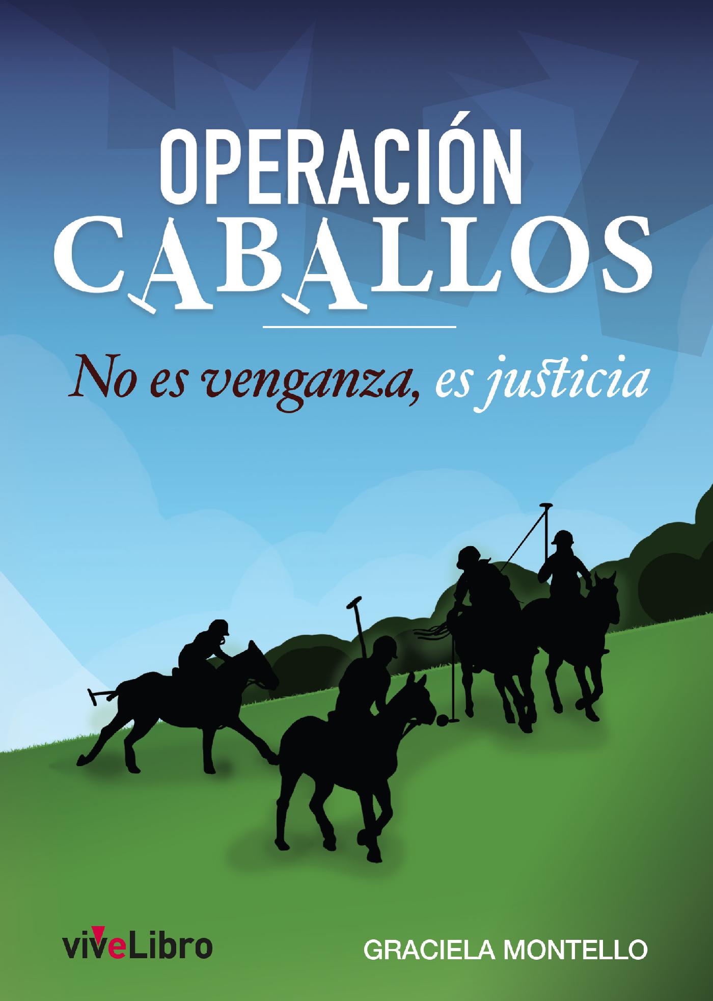 OPERACIÓN CABALLOS