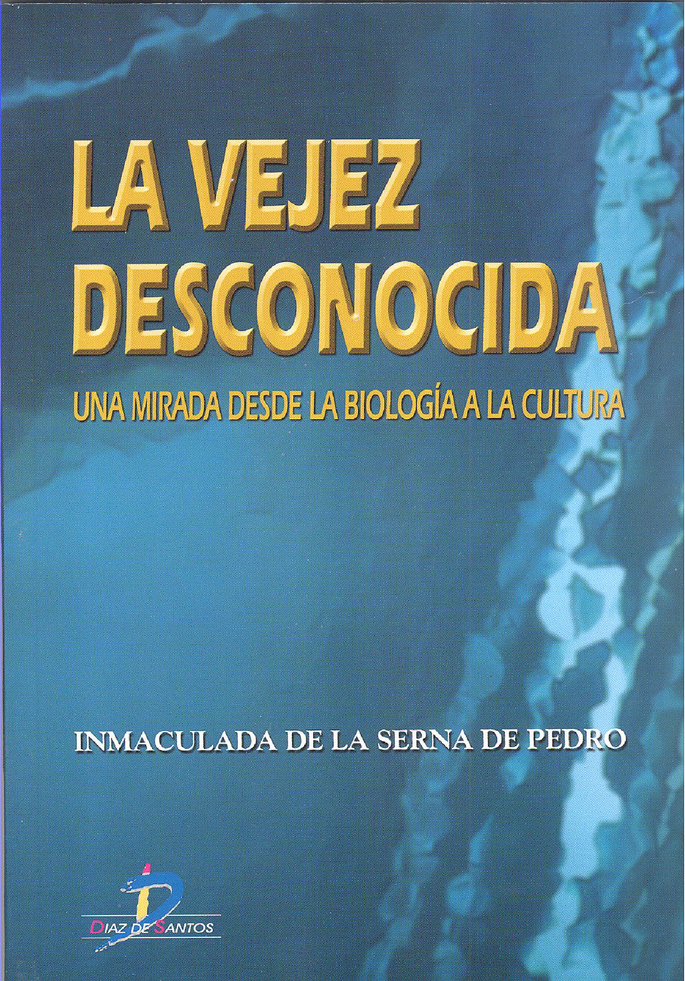LA VEJEZ DESCONOCIDA
