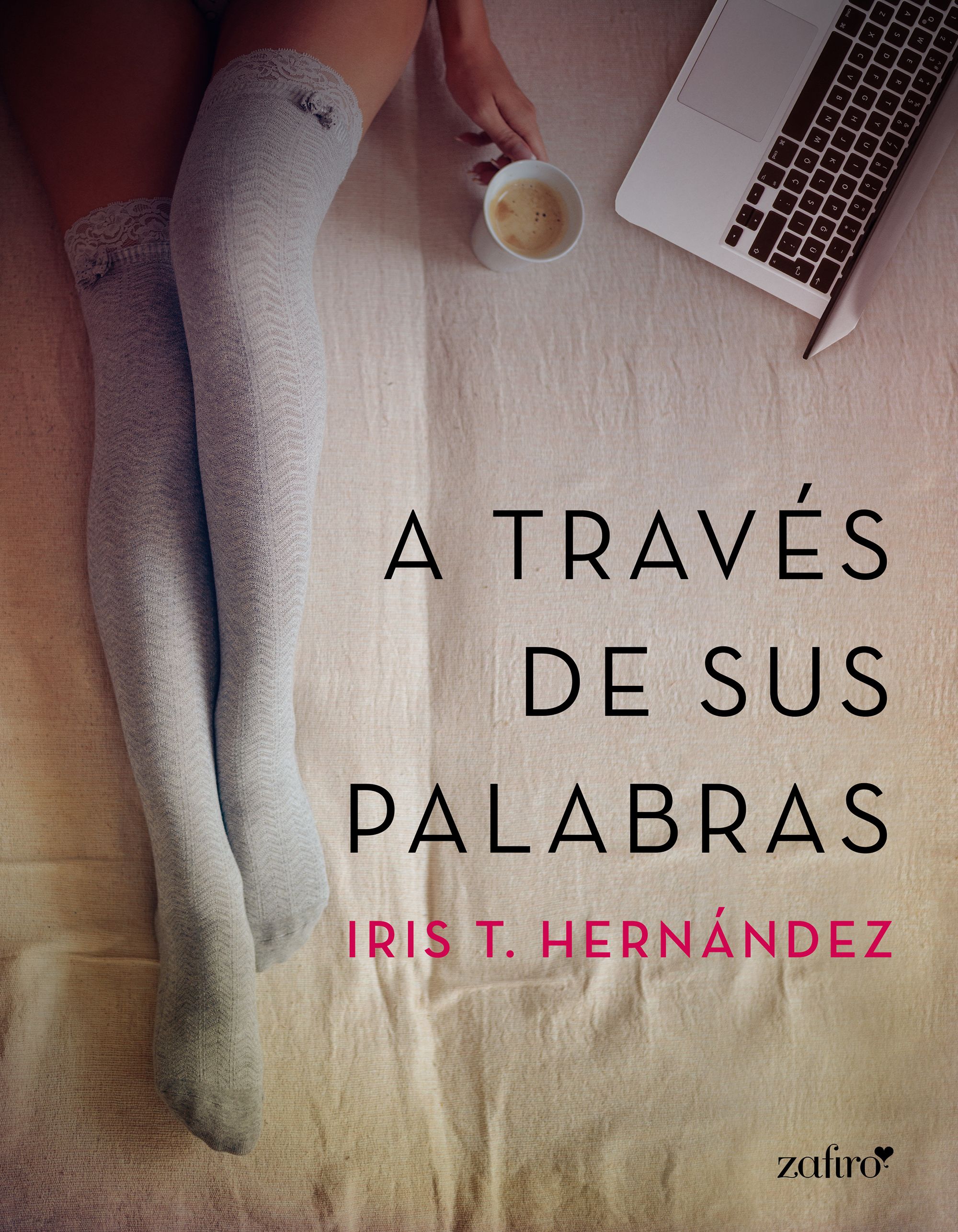 A TRAVÉS DE SUS PALABRAS