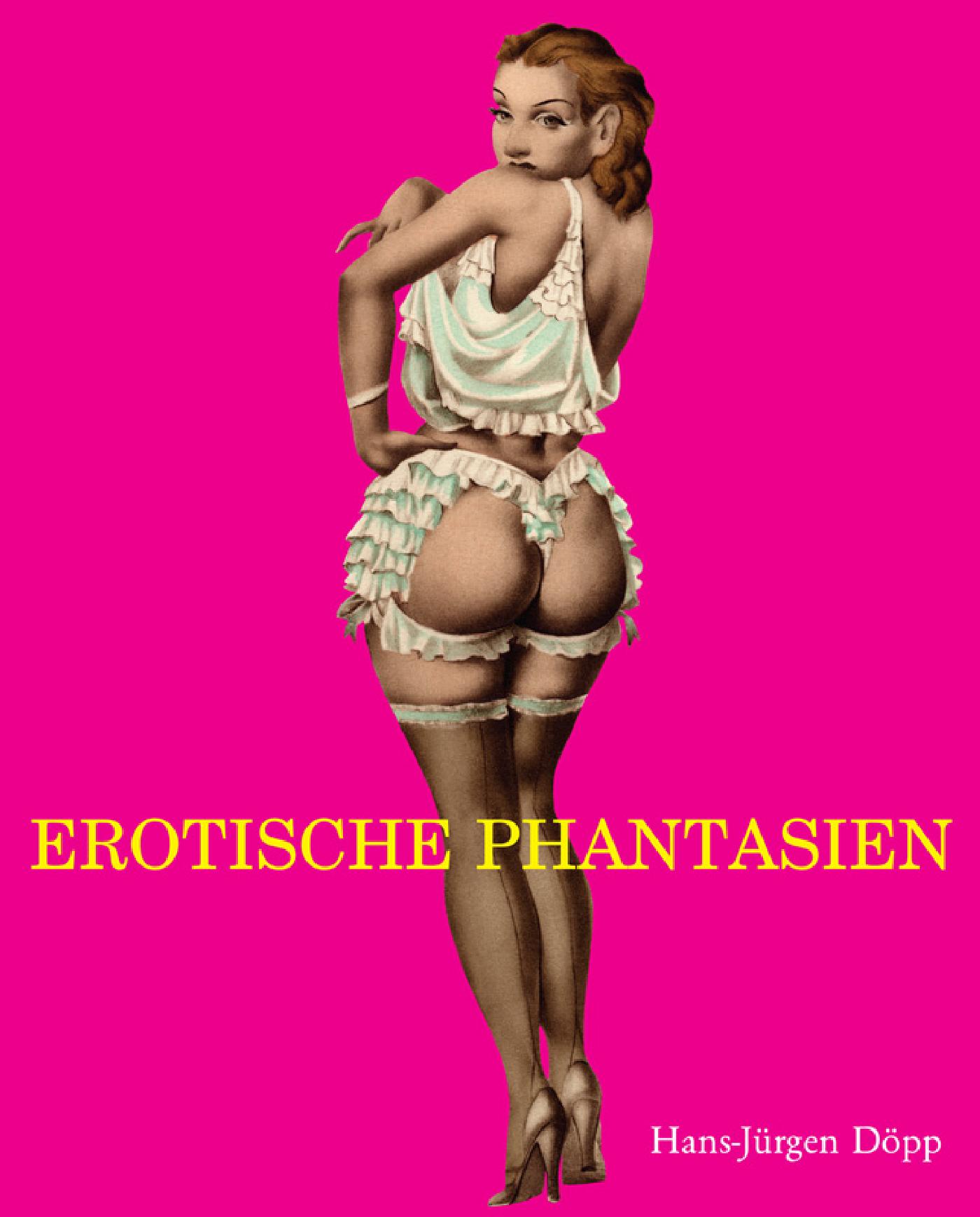 EROTISCHE FANTASIEN