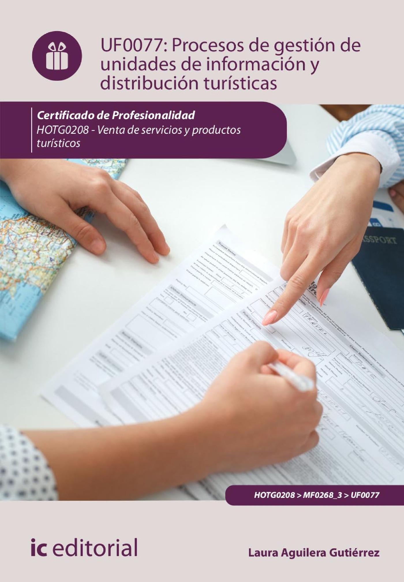 PROCESOS DE GESTIÓN DE UNIDADES DE INFORMACIÓN Y DISTRIBUCIÓN TURÍSTICAS . HOTG0208