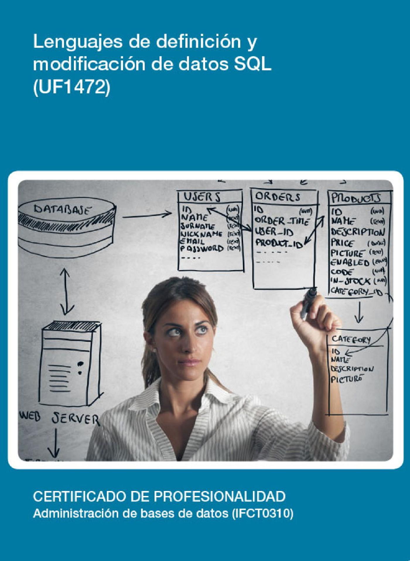 UF1472 - LENGUAJES DE DEFINICIÓN Y MODIFICACIÓN DE DATOS SQL