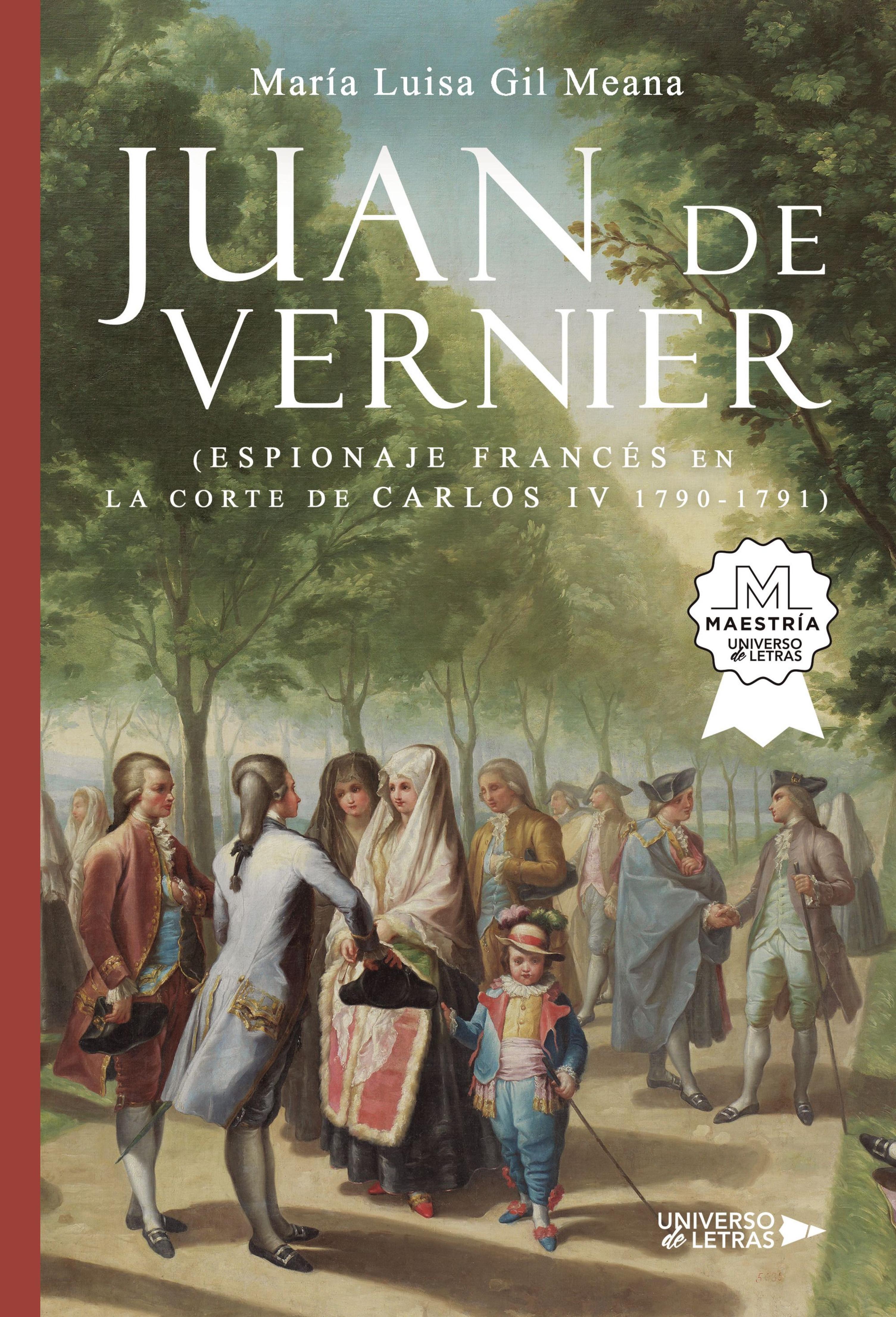 JUAN DE VERNIER (ESPIONAJE FRANCÉS EN LA CORTE DE CARLOS IV 1790-1791)