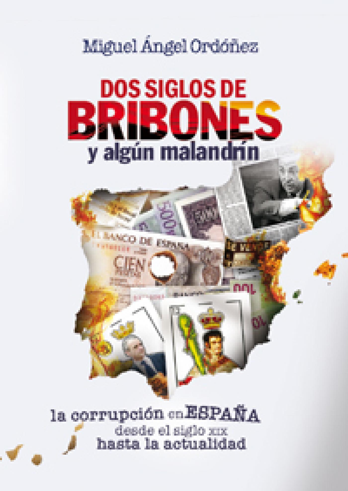 DOS SIGLOS DE BRIBONES Y ALGÚN MALANDRÍN