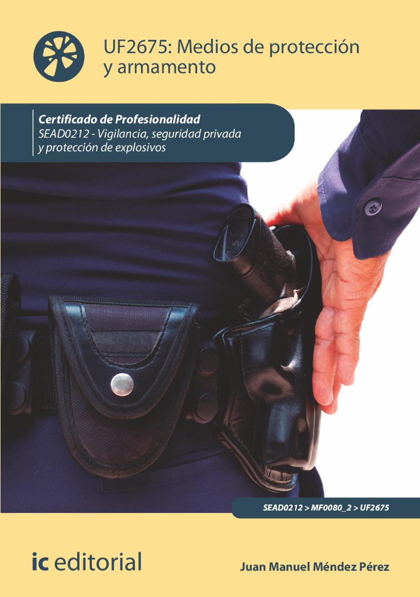 MEDIOS DE PROTECCIÓN Y ARMAMENTO. SEAD0212