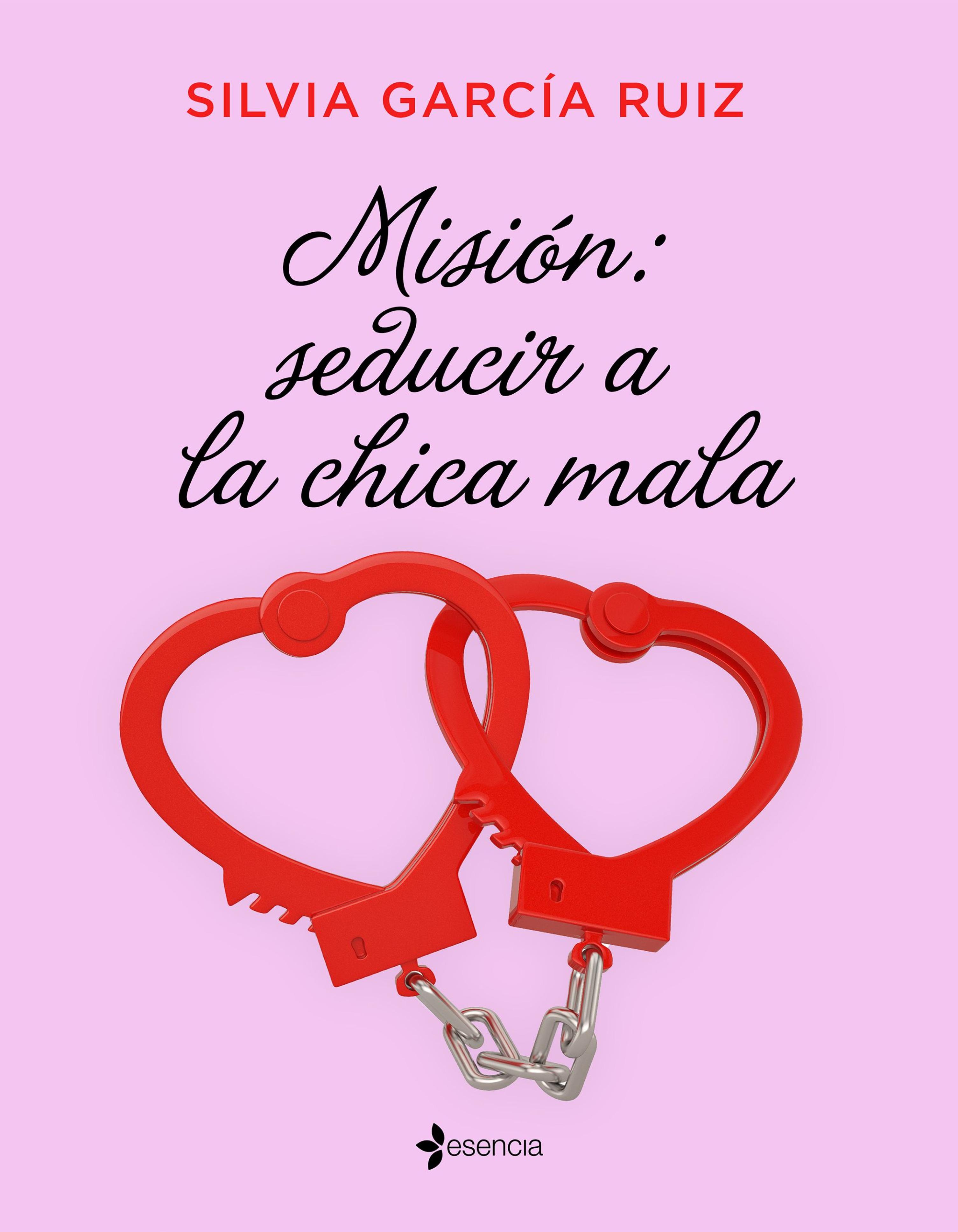 MISIÓN: SEDUCIR A LA CHICA MALA