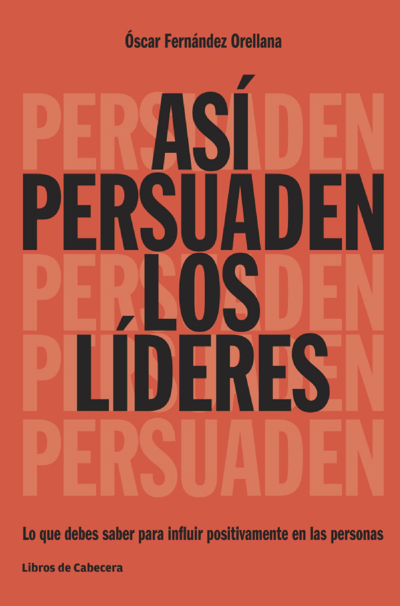 ASÍ PERSUADEN LOS LÍDERES