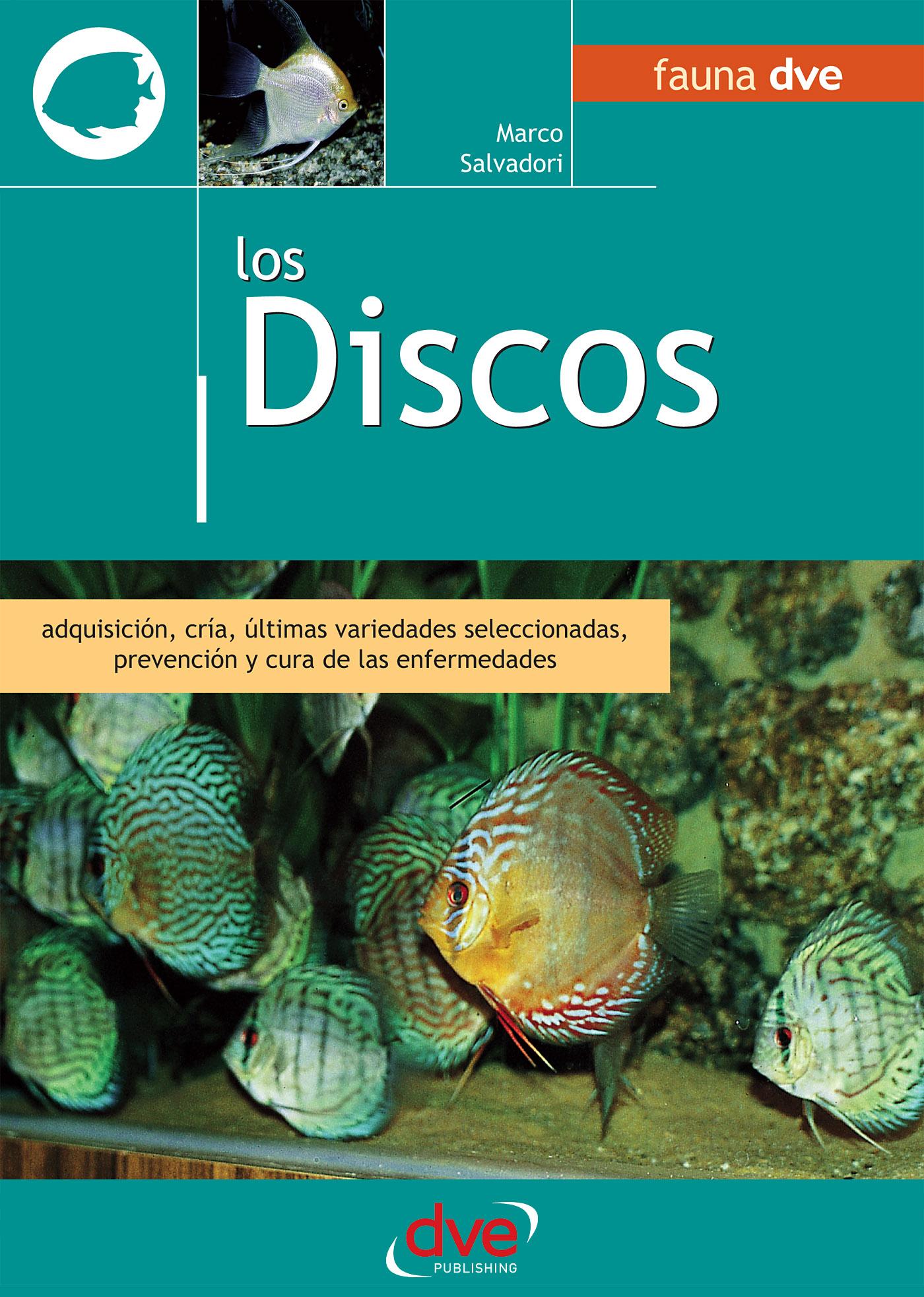 LOS DISCOS. ADQUISICIÓN, CRÍA, ÚLTIMAS VARIEDADES SELECCIONADAS, PREVENCIÓN Y CURA DE LAS ENFERMEDADES