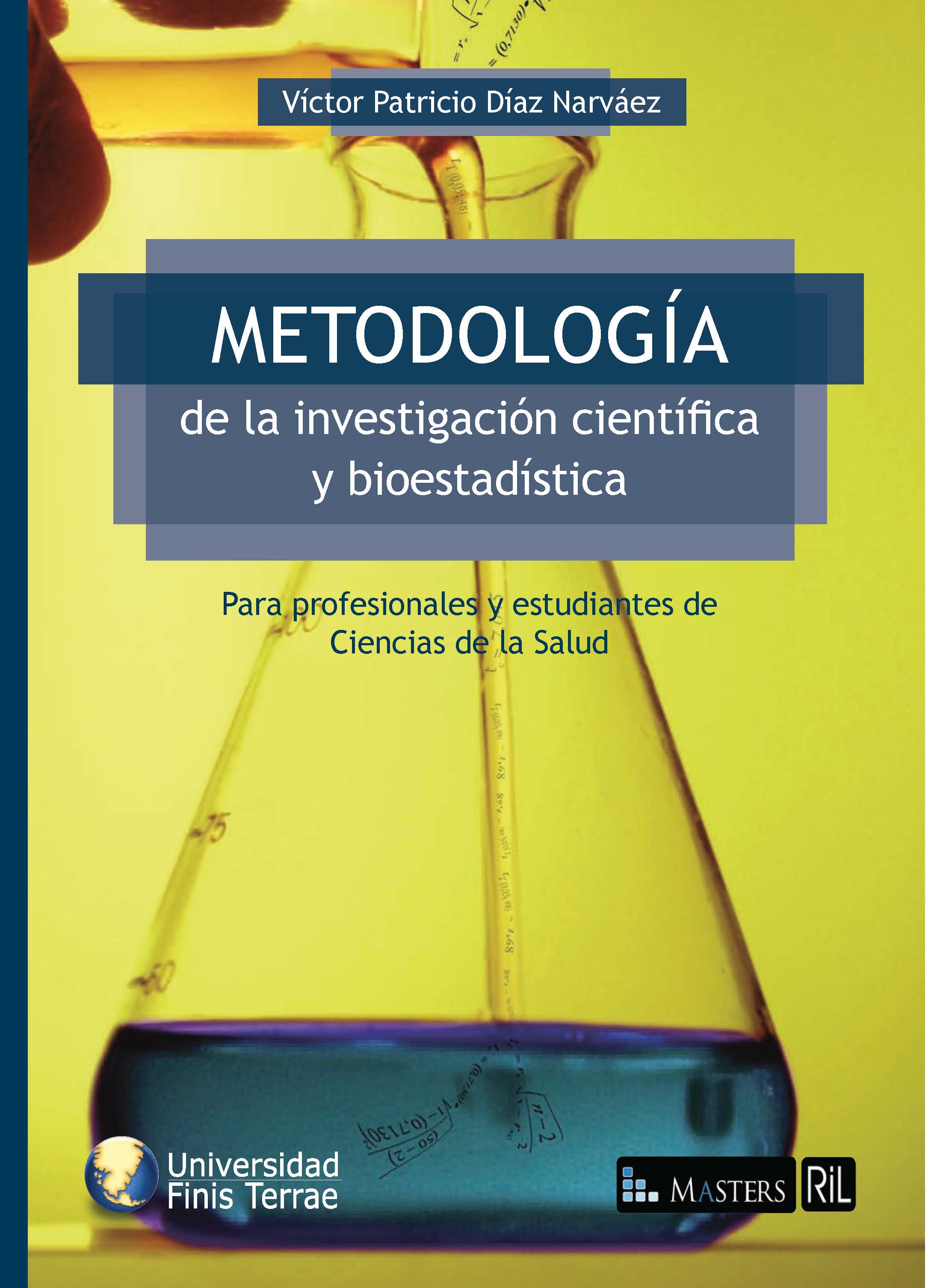 METODOLOGÍA DE LA INVESTIGACIÓN CIENTÍFICA Y BIOESTADÍSTICA 