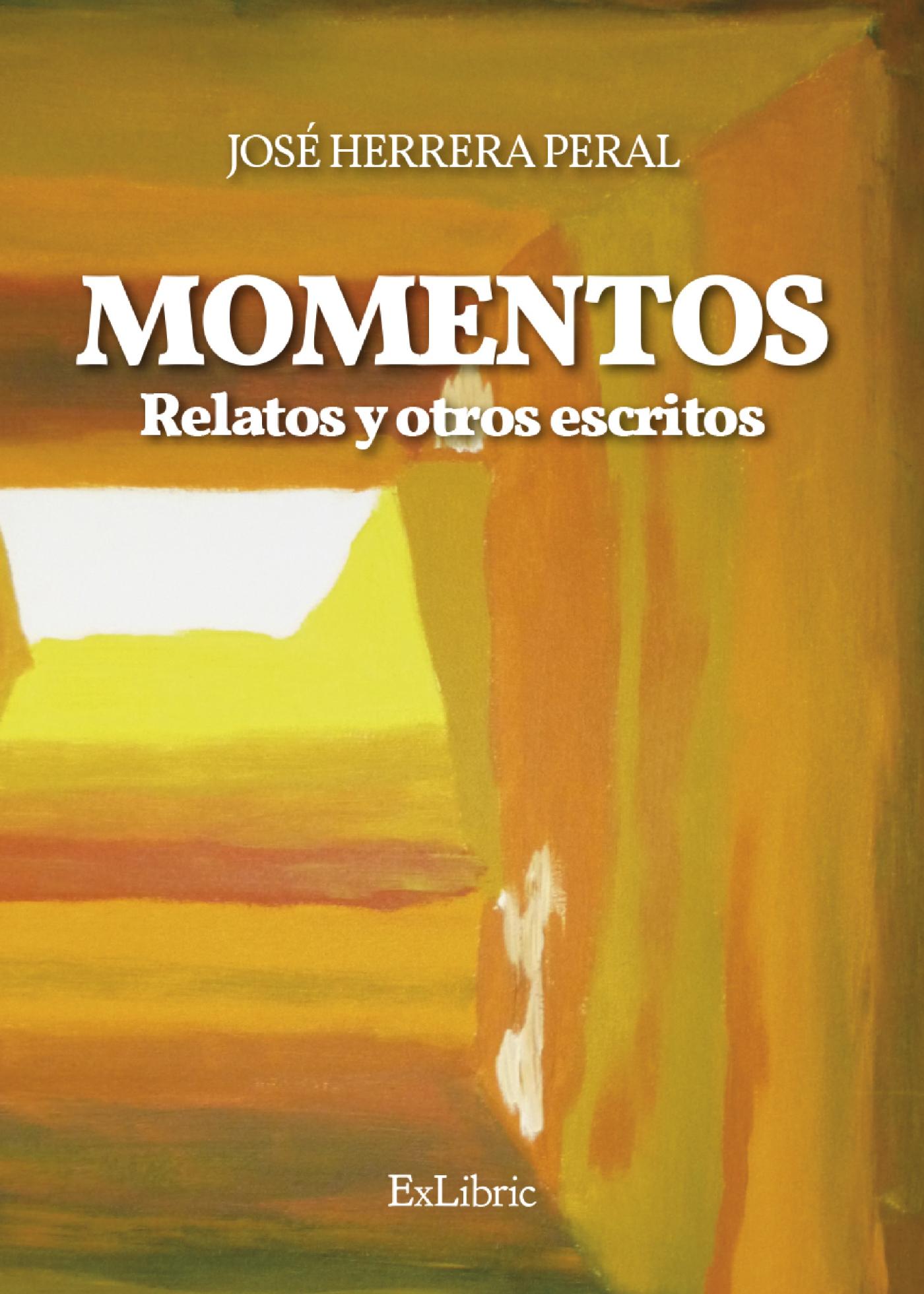 MOMENTOS. RELATOS Y OTROS ESCRITOS