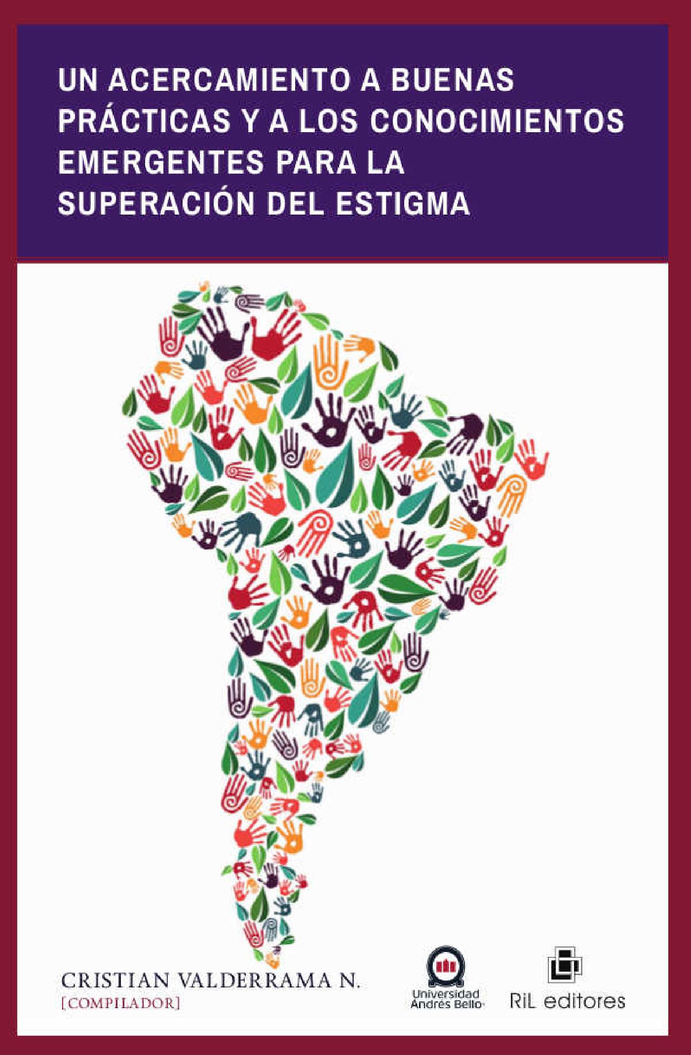 UN ACERCAMIENTO A BUENAS PRÁCTICAS Y A LOS CONOCIMIENTOS EMERGENTES PARA LA SUPERACIÓN DEL ESTIGMA