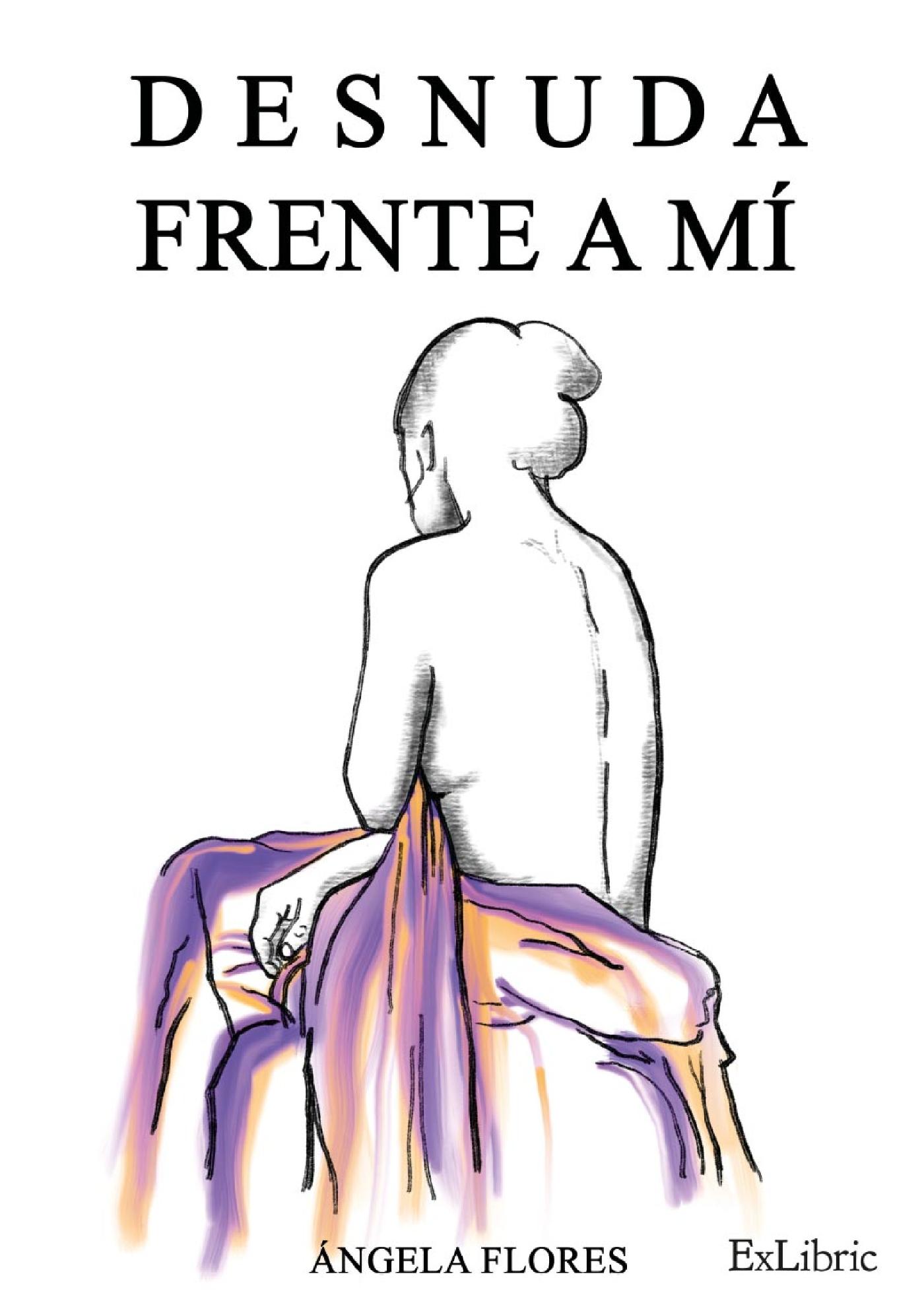 DESNUDA FRENTE A MÍ