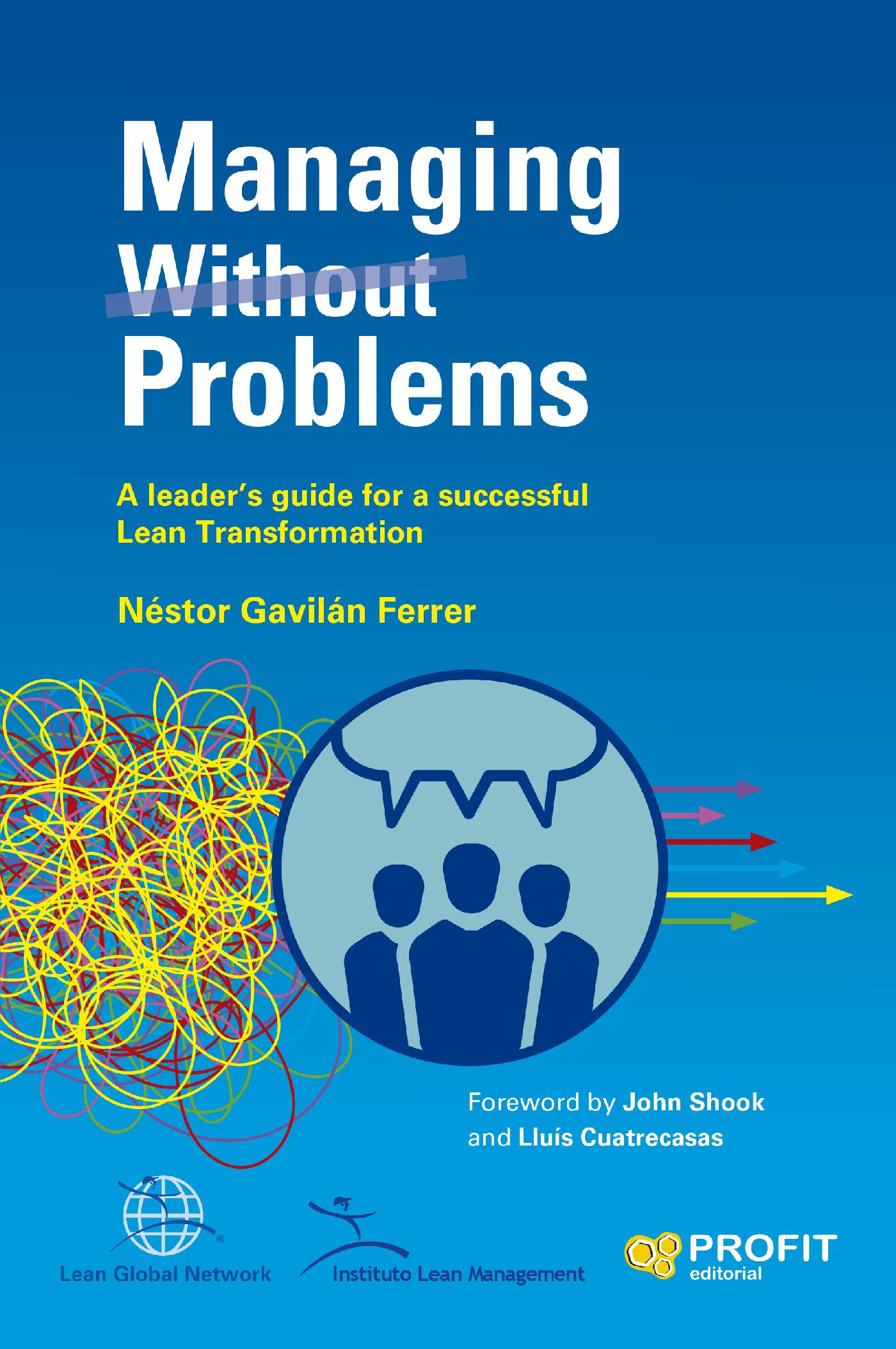 MANAGING (WITHOUT) PROBLEMS