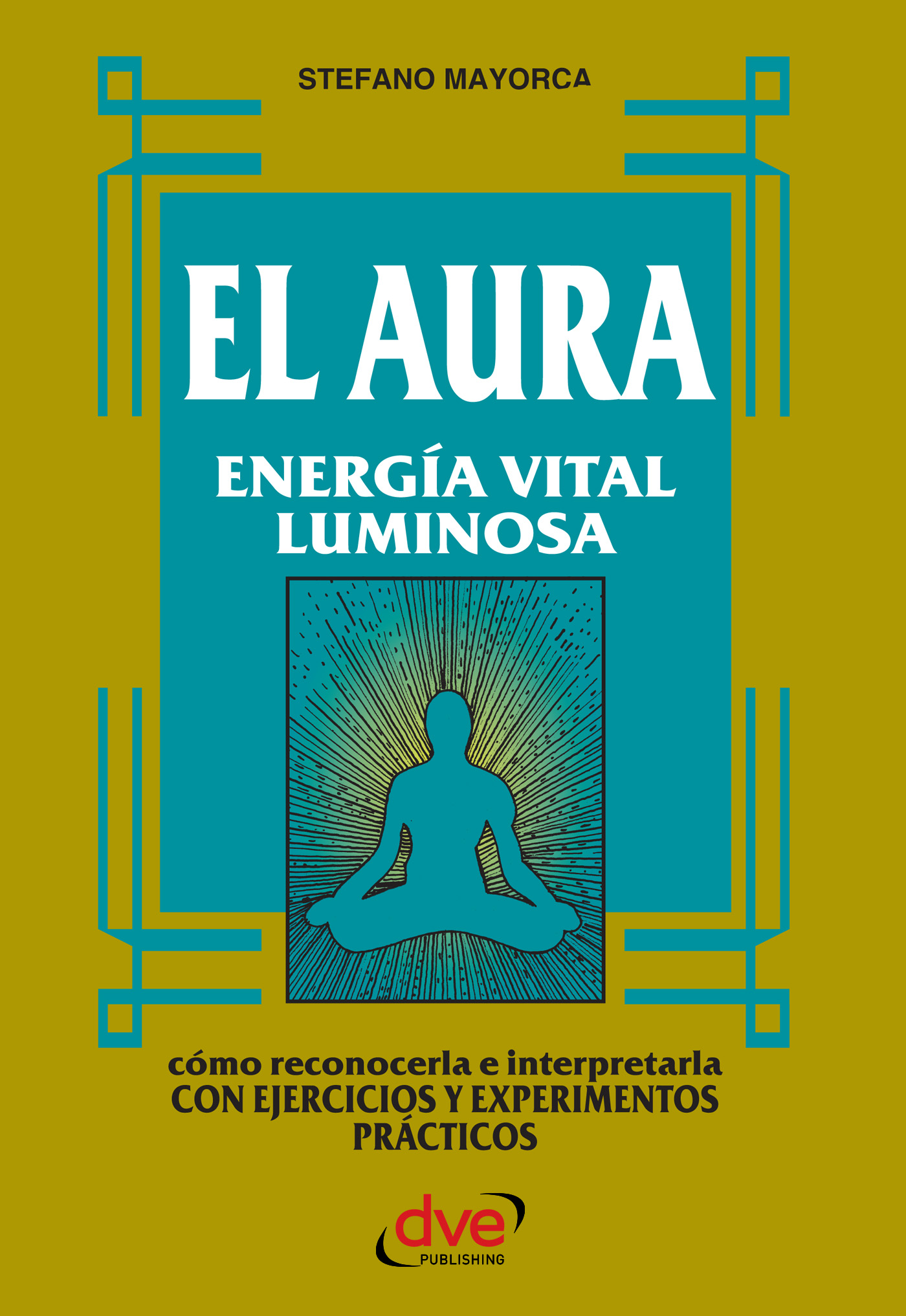 EL AURA. ENERGÍA VITAL LUMINOSA