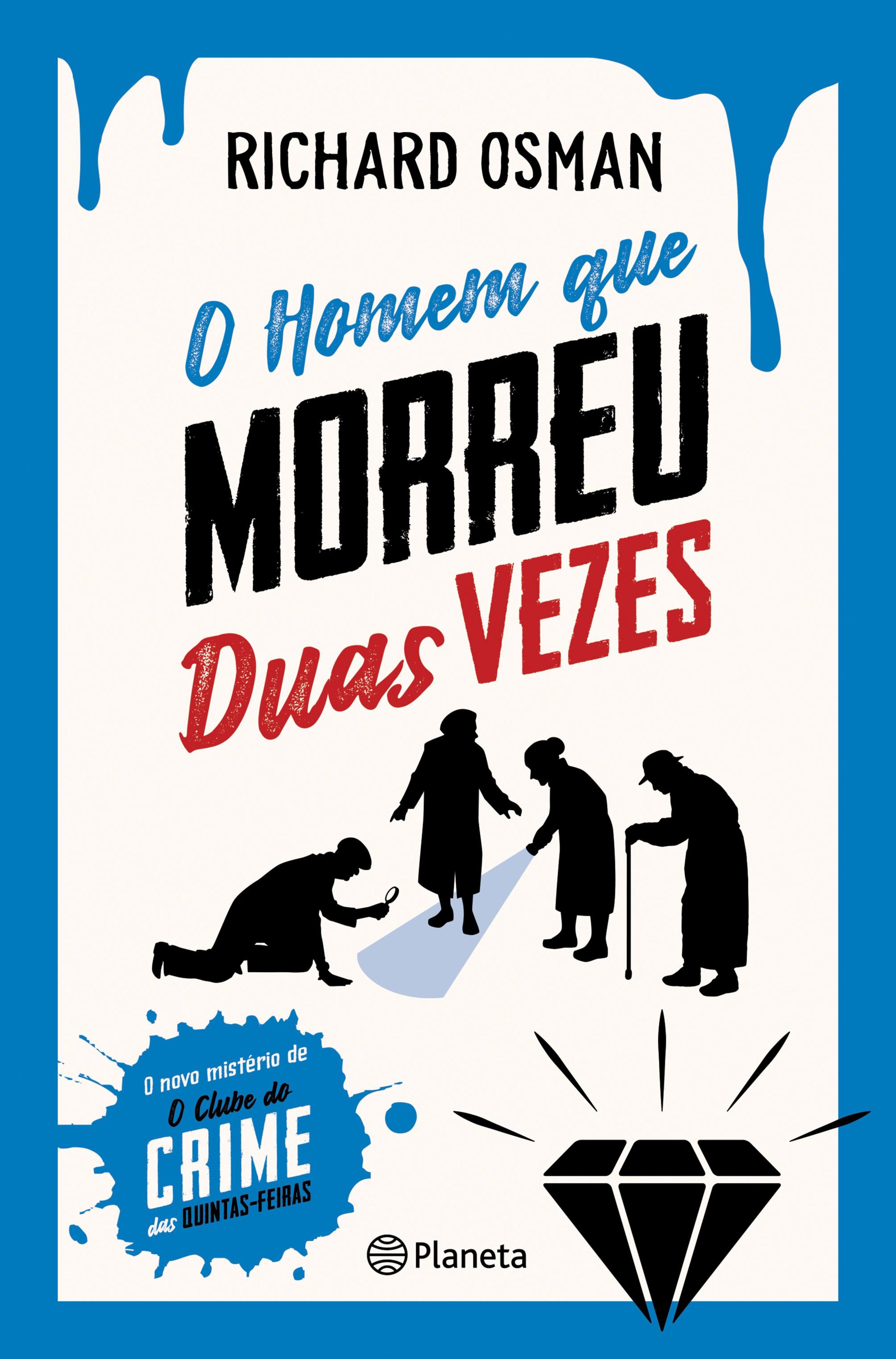O HOMEM QUE MORREU DUAS VEZES