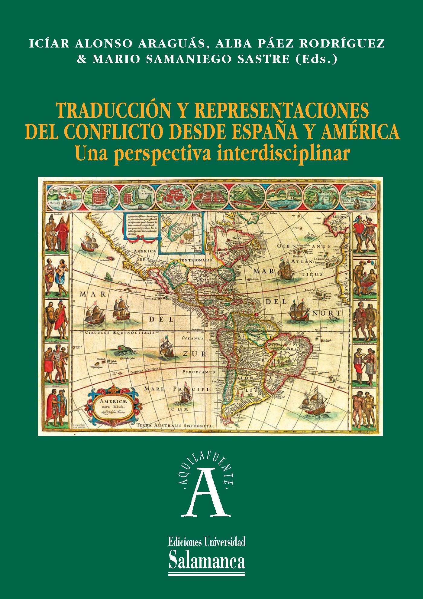 TRADUCCIÛN Y REPRESENTACIONES DEL CONFLICTO DESDE ESPAÒA Y AMÈRICA