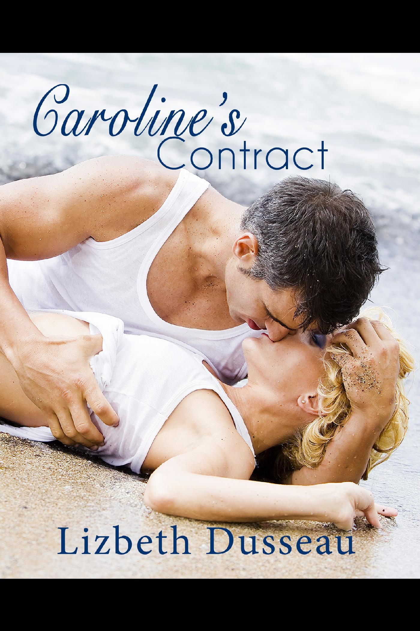 CAROLINE'S CONTRACT